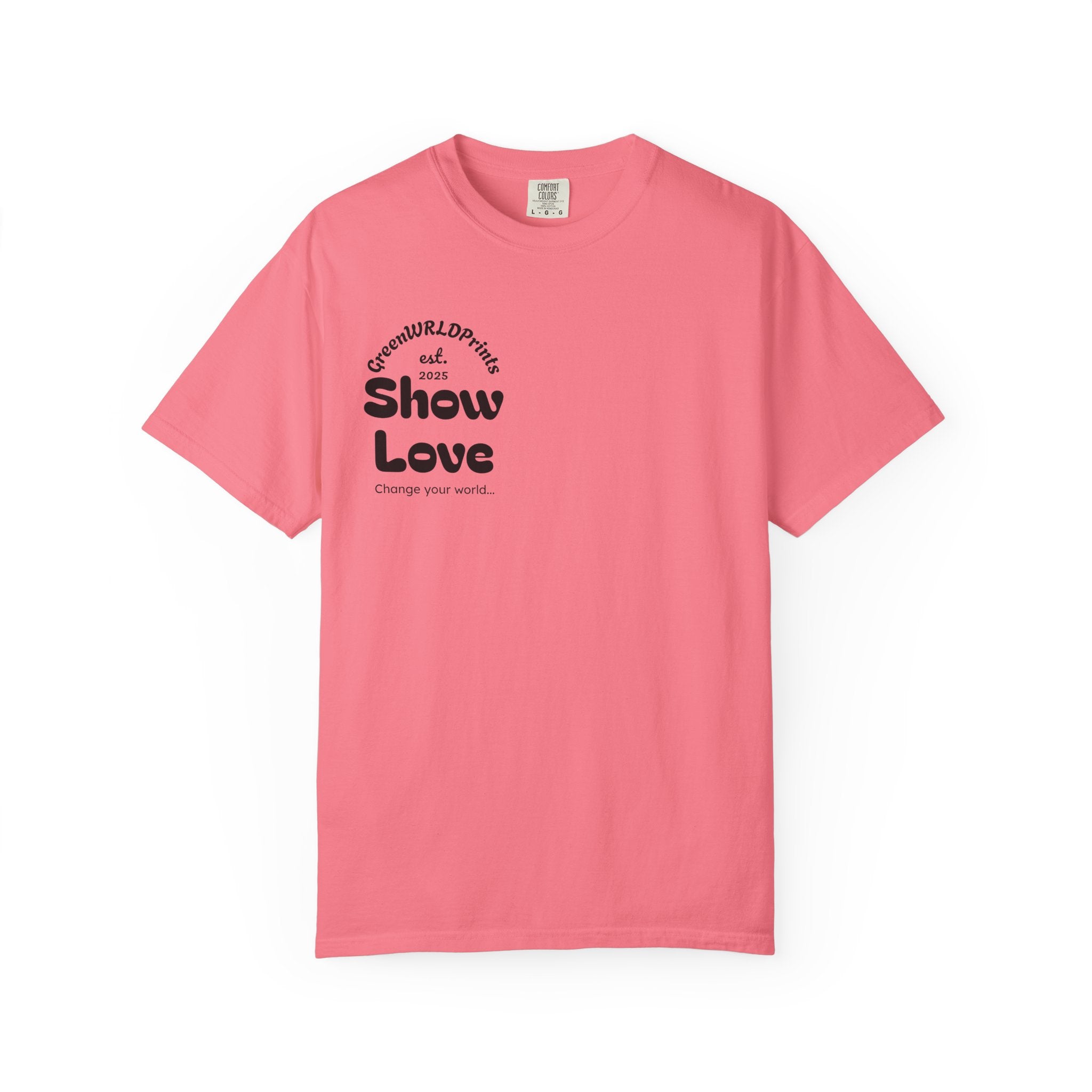 “Show love, Be Different” Unisex Garment-Dyed T-shirt