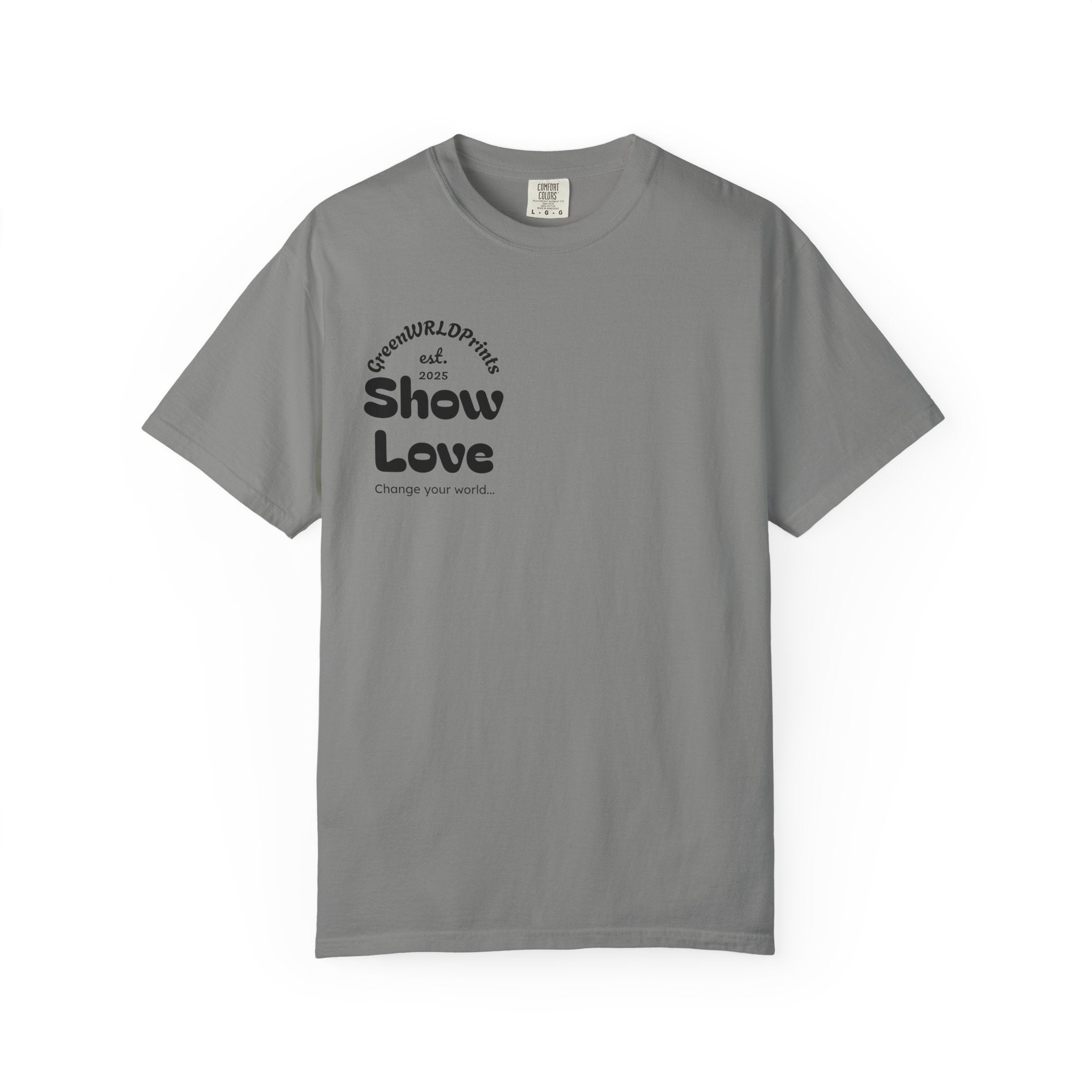 “Show love, Be Different” Unisex Garment-Dyed T-shirt