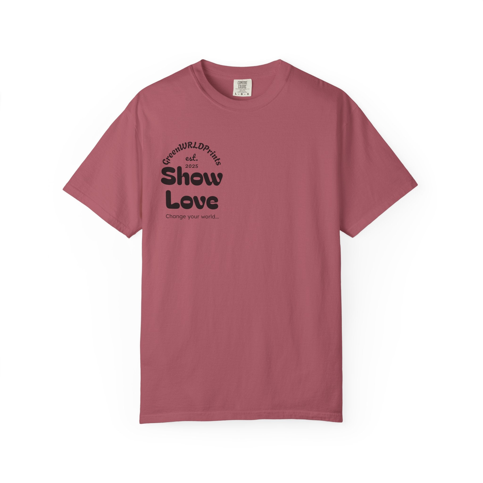 “Show love, Be Different” Unisex Garment-Dyed T-shirt