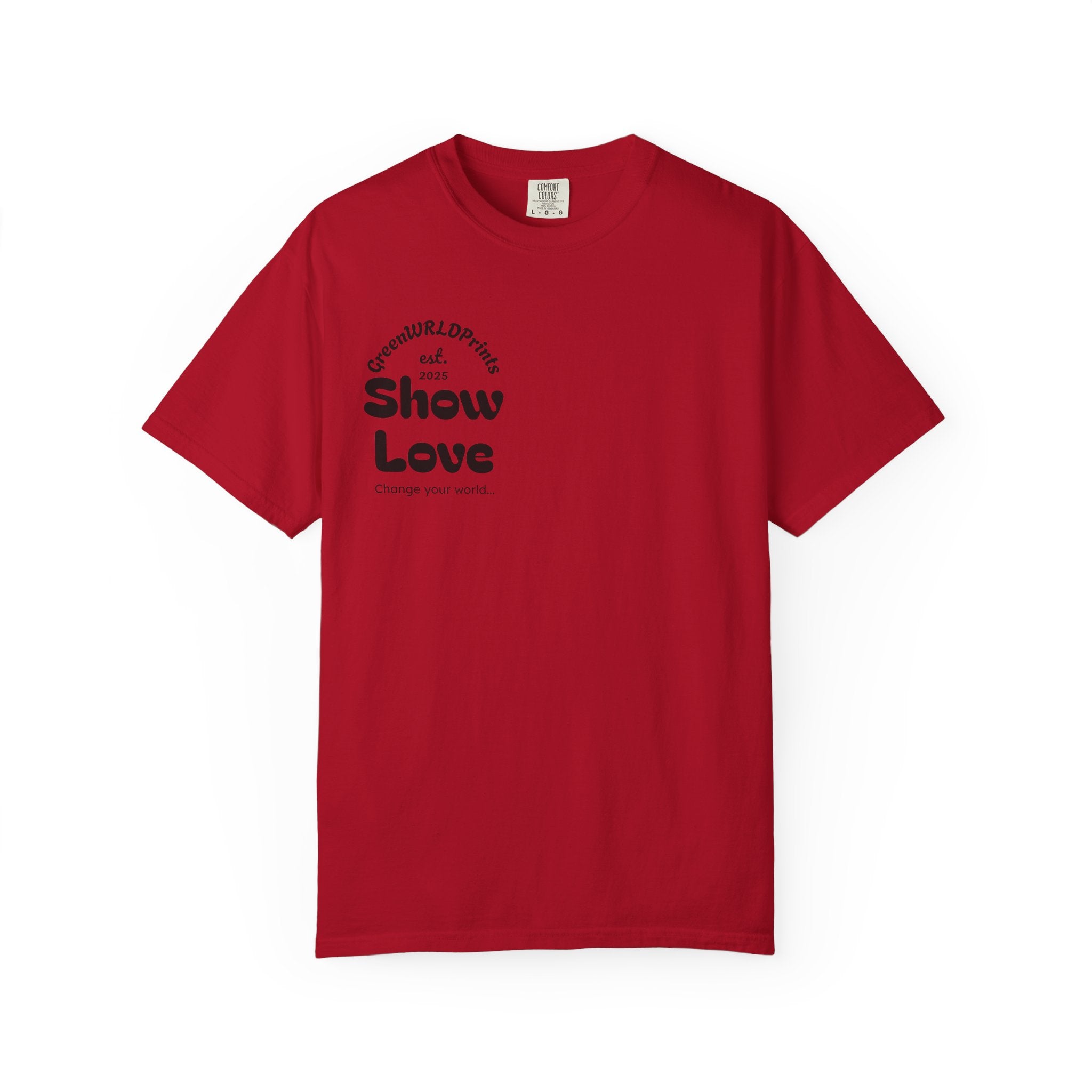 “Show love, Be Different” Unisex Garment-Dyed T-shirt