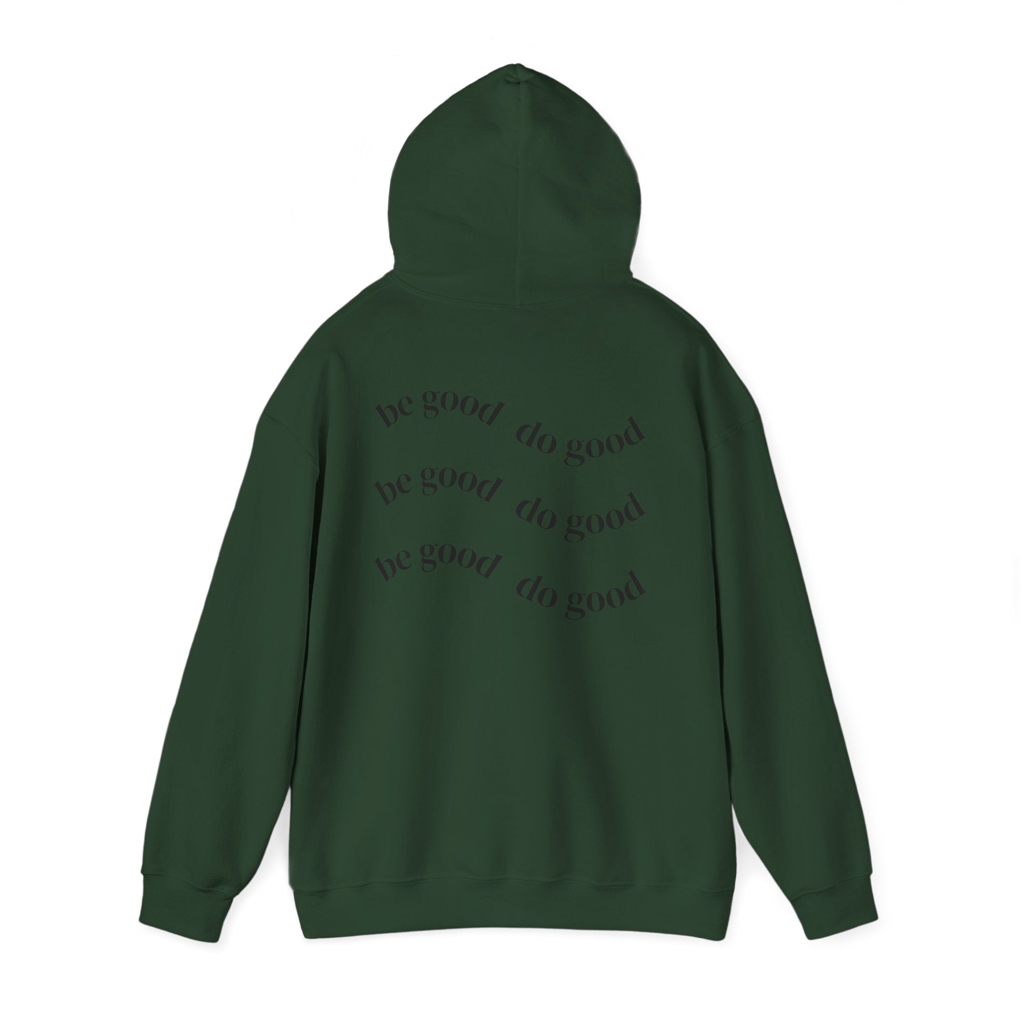 “be good do good” Unisex Hoodie