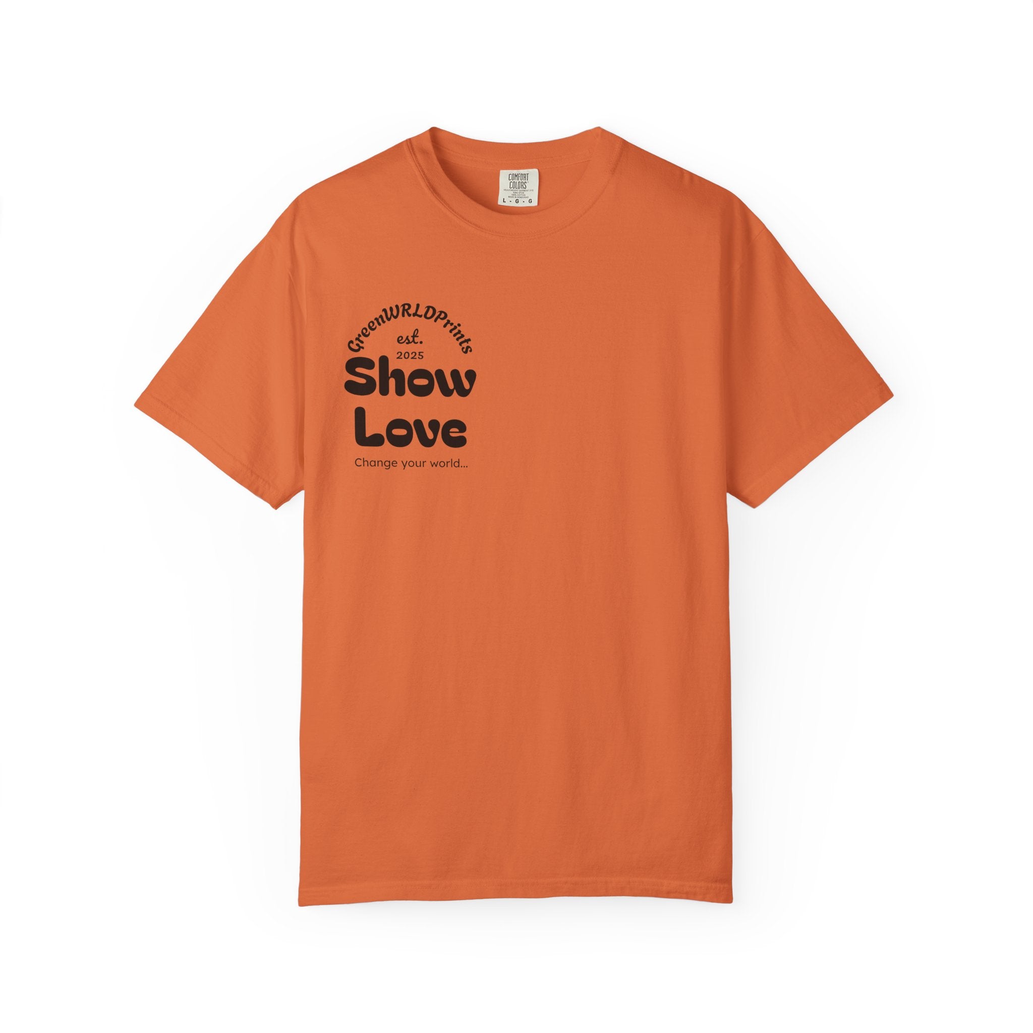 “Show love, Be Different” Unisex Garment-Dyed T-shirt