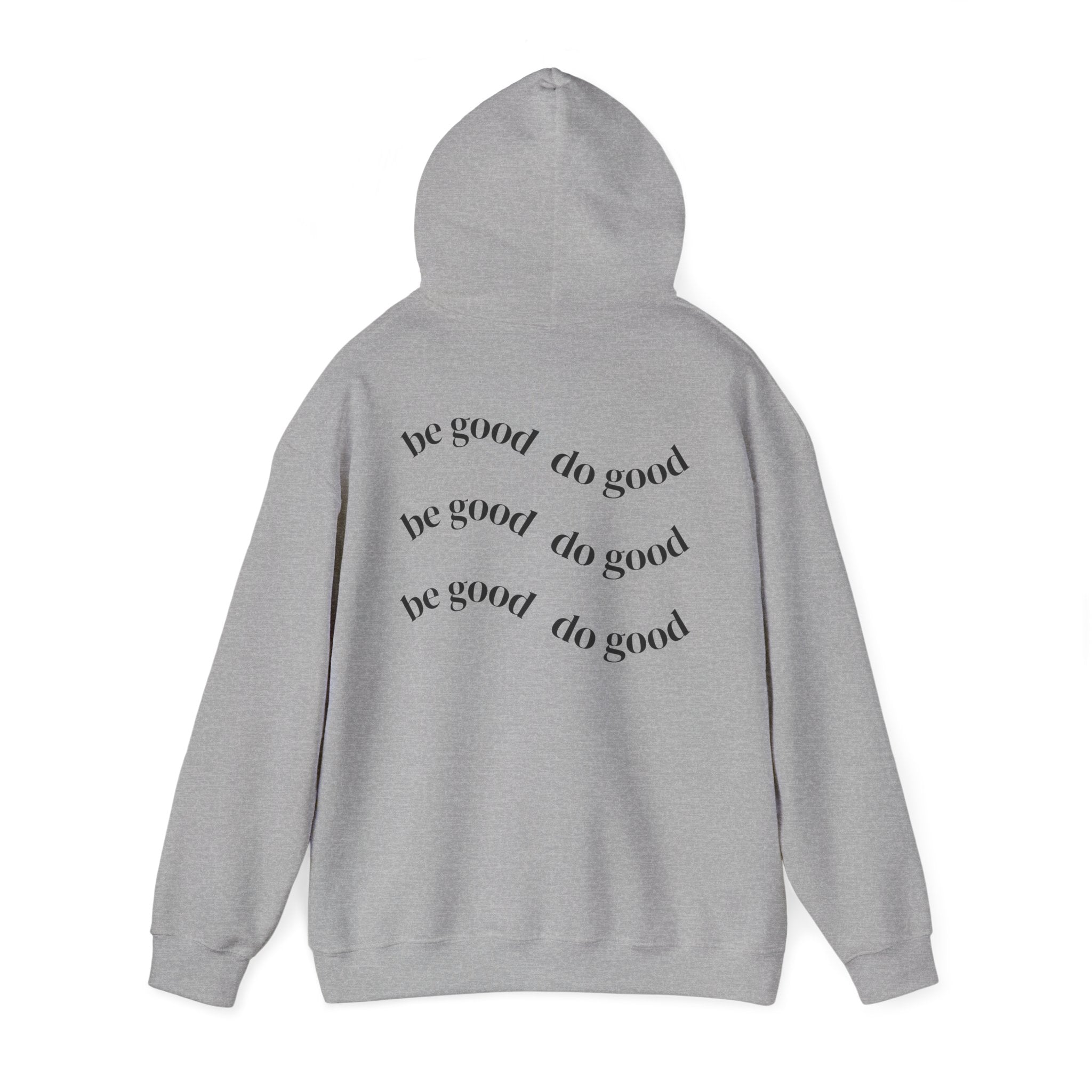 “be good do good” Unisex Hoodie