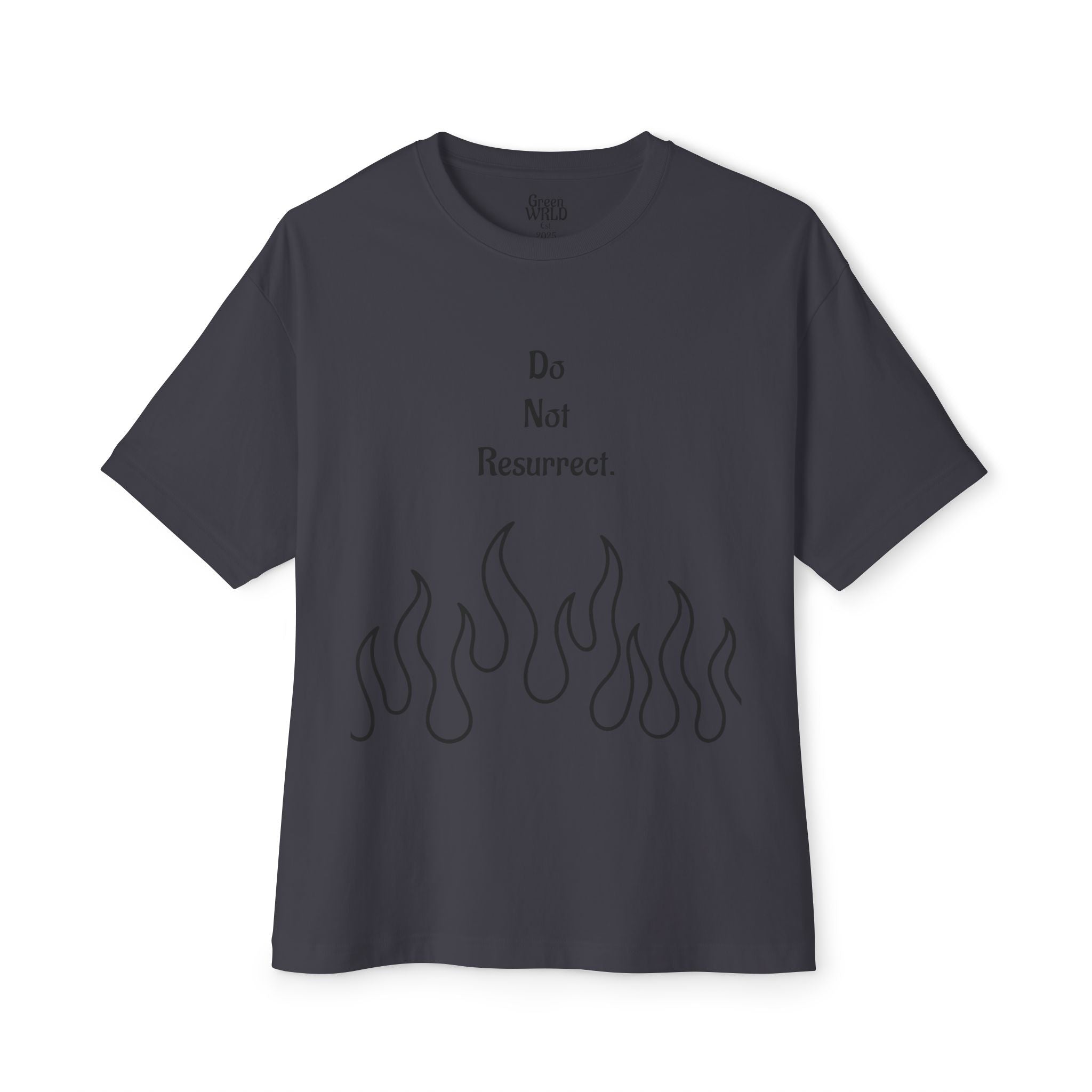 “Do Not Resurrect” Unisex Oversized Boxy Tee