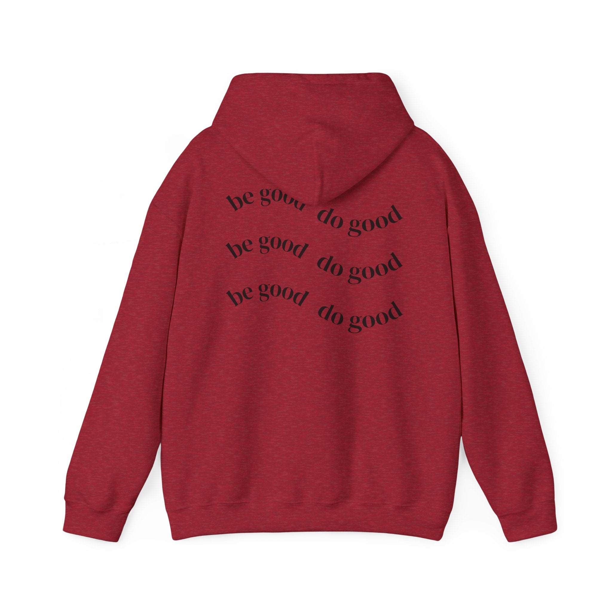 “be good do good” Unisex Hoodie