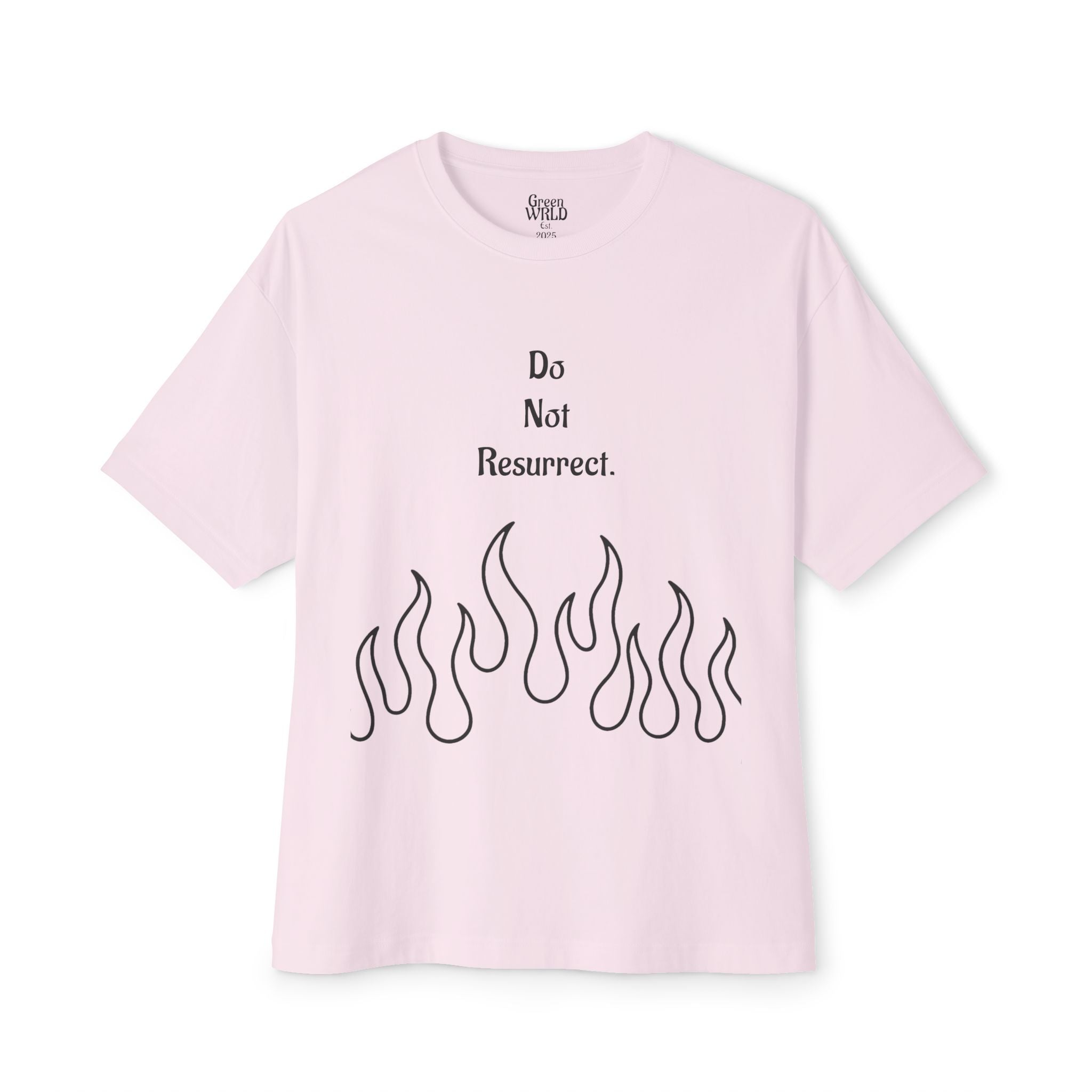 “Do Not Resurrect” Unisex Oversized Boxy Tee