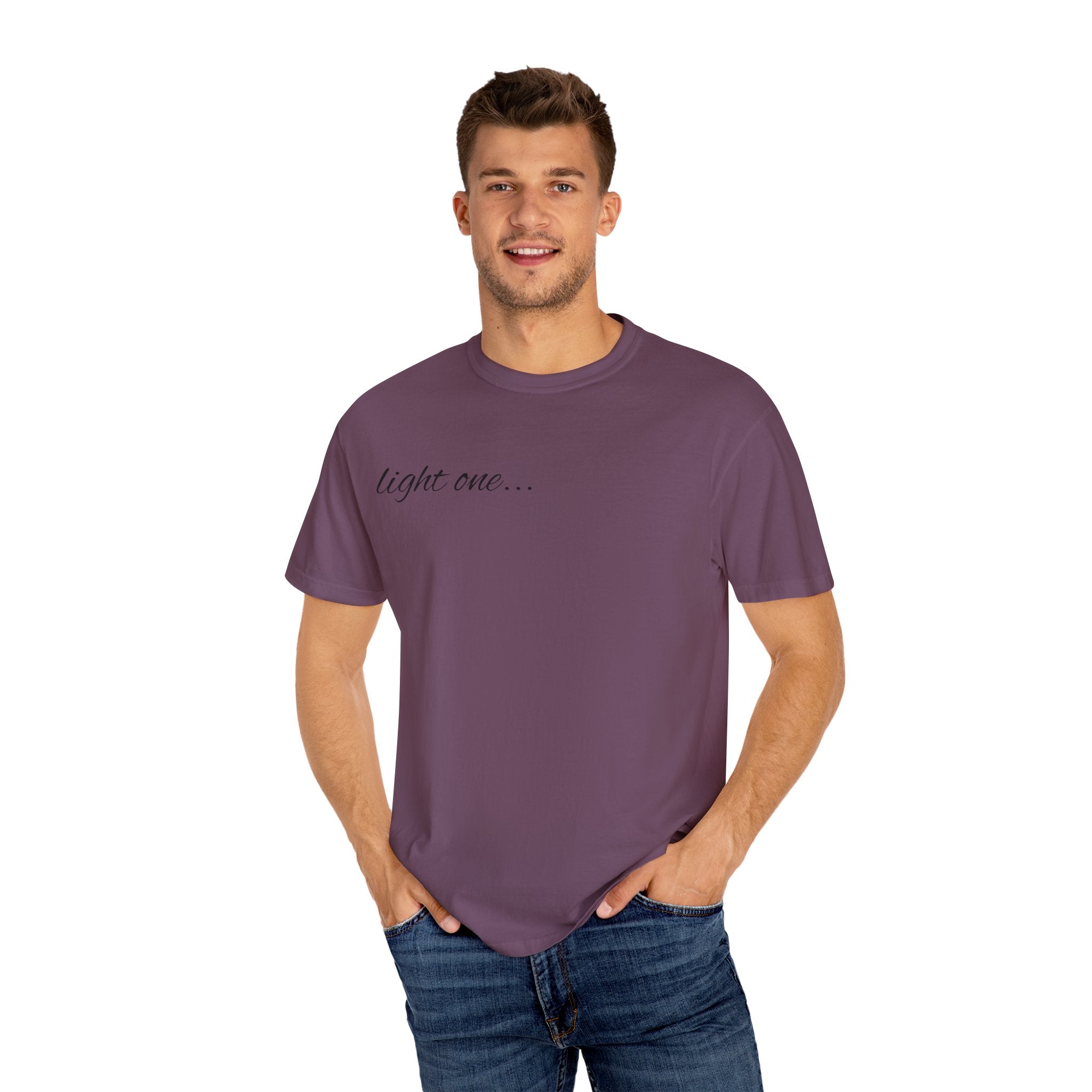 “Light One…” Unisex Dyed T-shirt