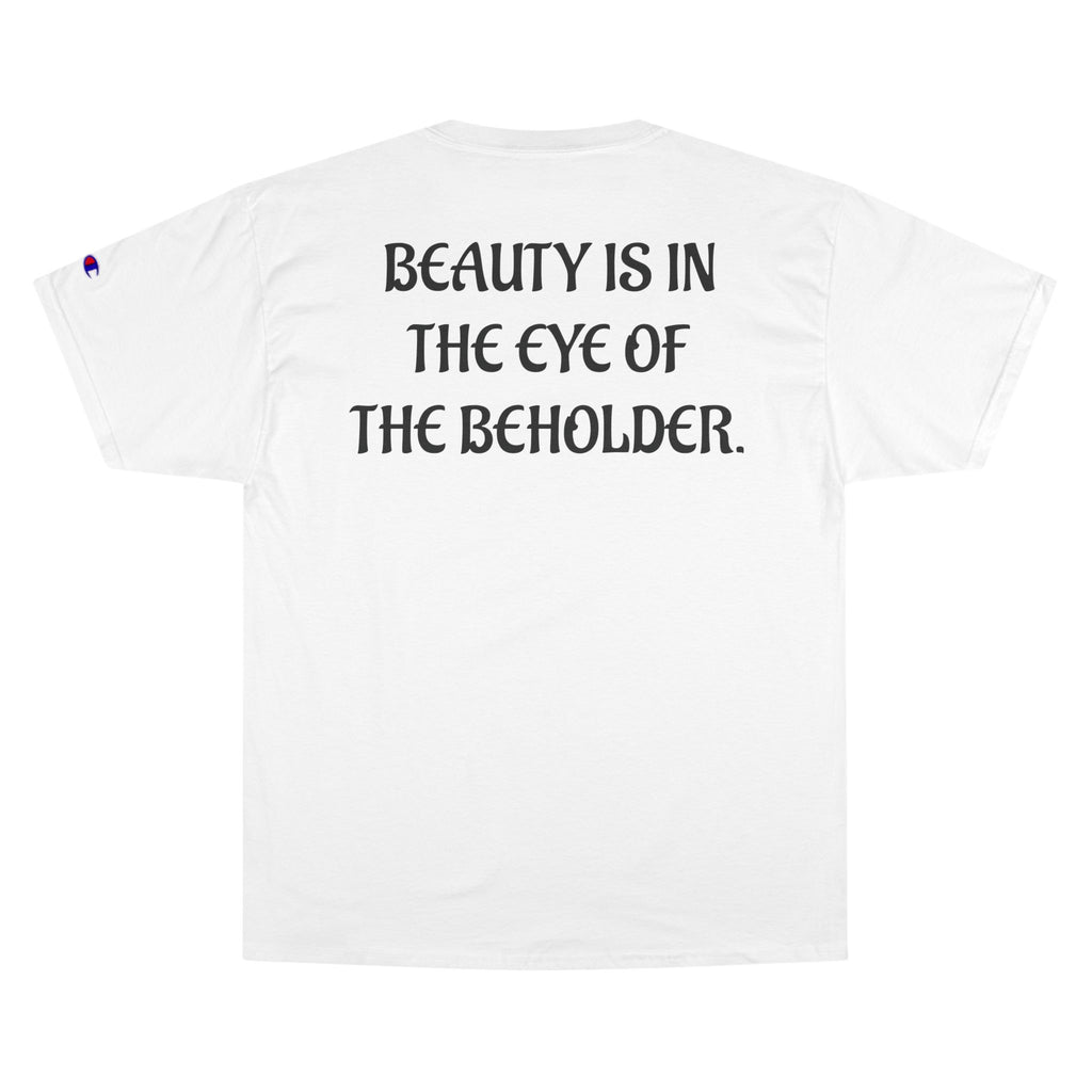 "Life is beautiful." Champion T-Shirt