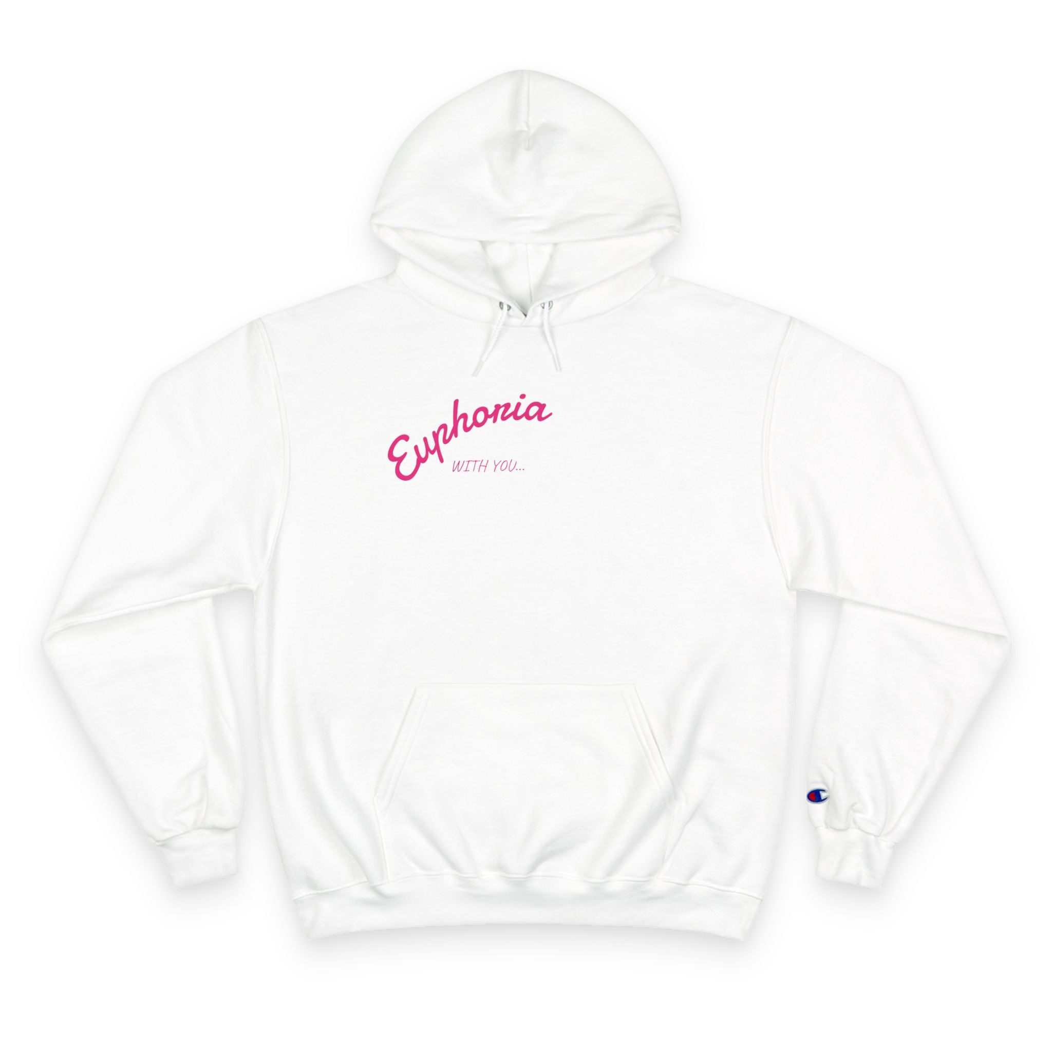 Euphoria with you… Champion Hoodie