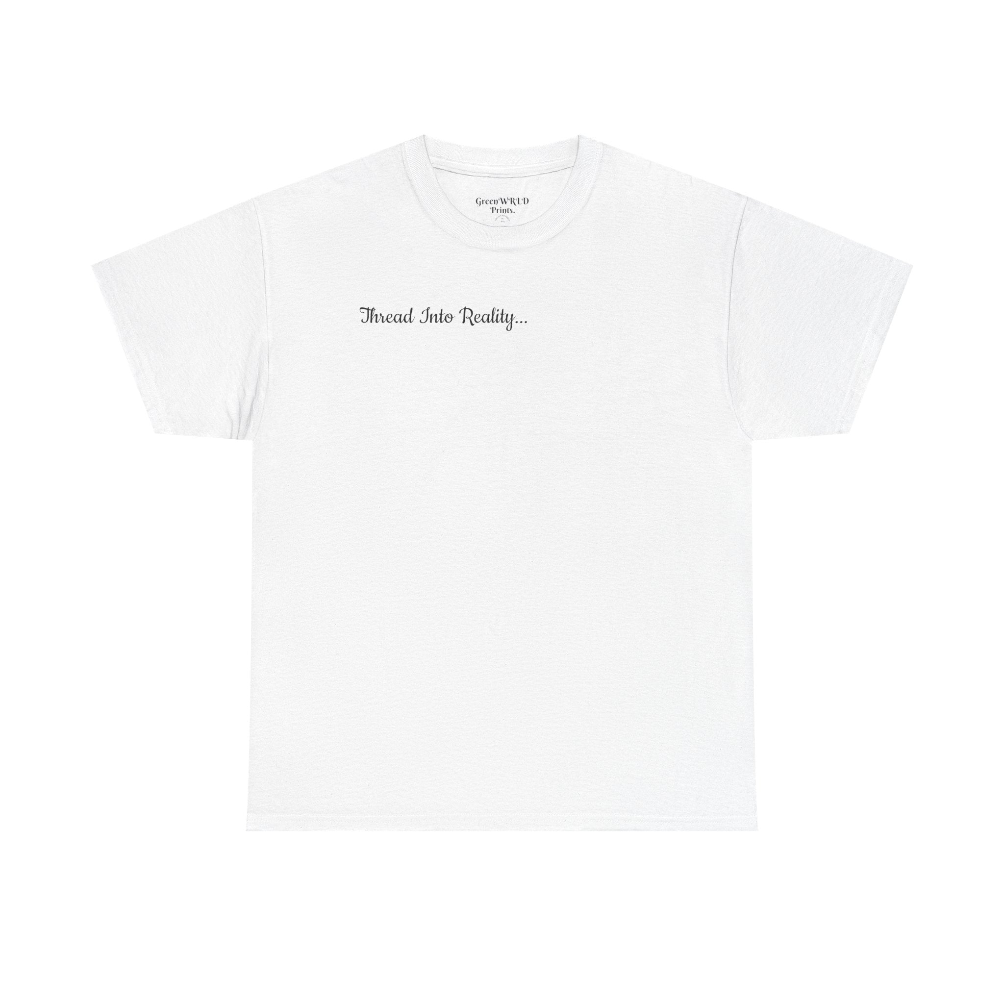 "Thread Into Reality" Minimal Script T-Shirt
