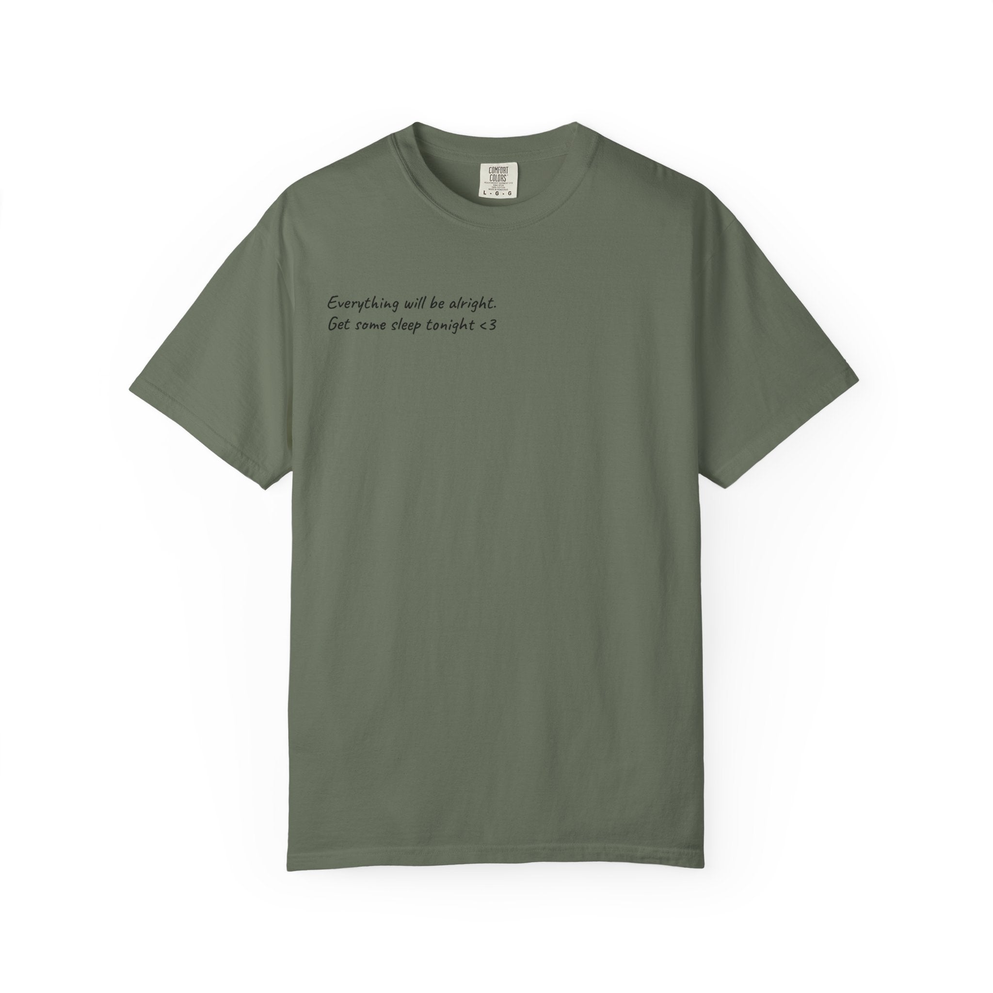 "Get some sleep tonight." GreenWRLD Unisex Garment-Dyed T-Shirt
