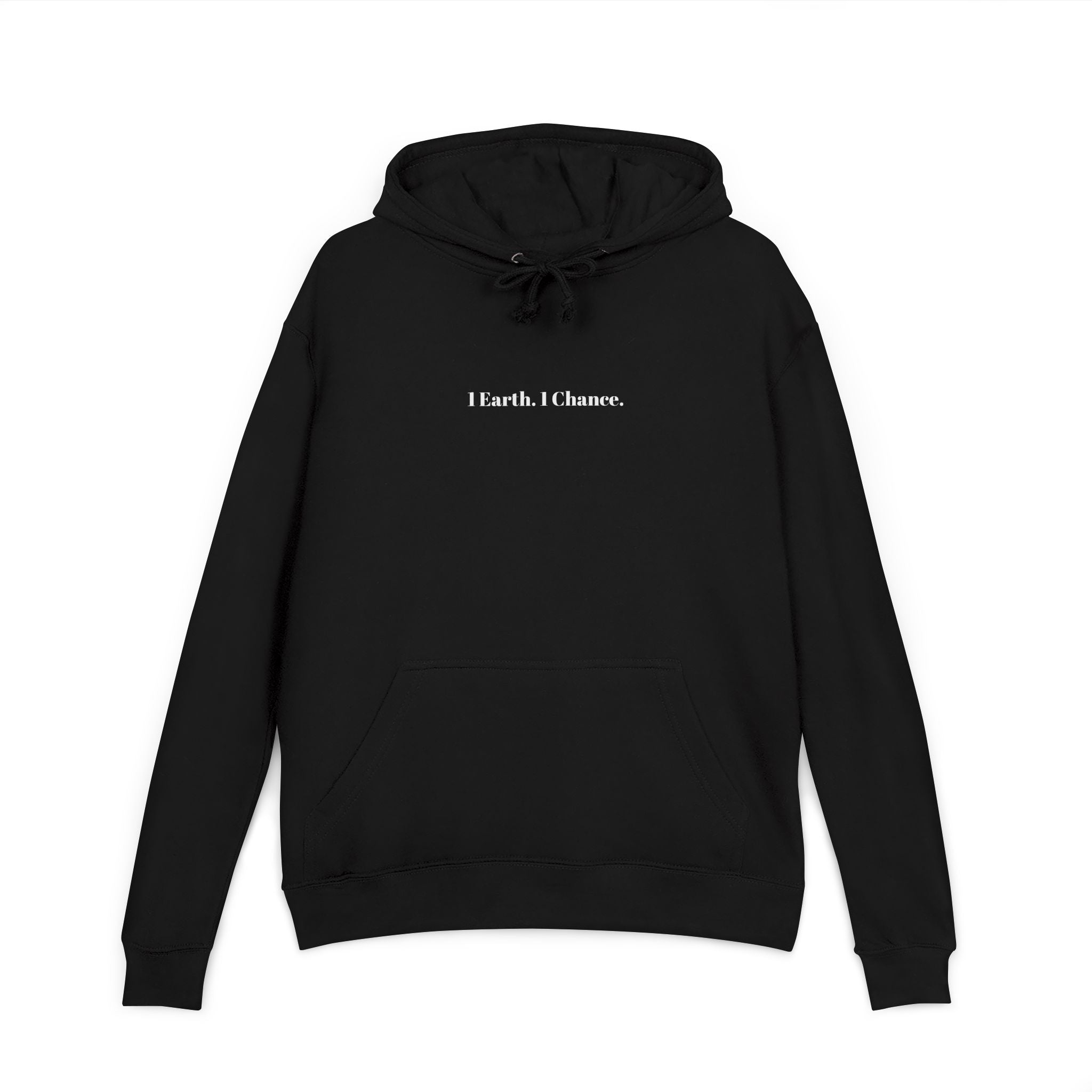 “1 Earth, 1 Chance.” Unisex Hoodie