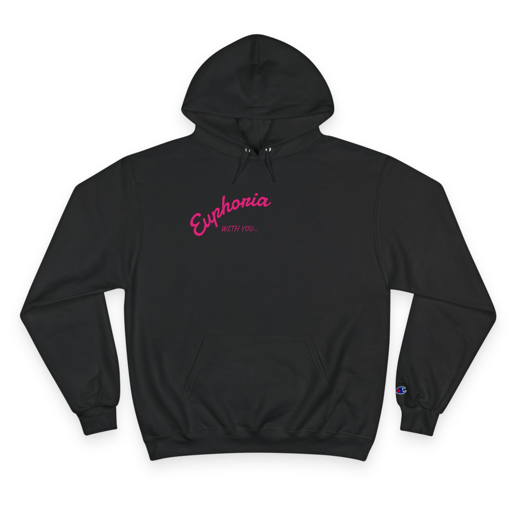 Euphoria with you… Champion Hoodie
