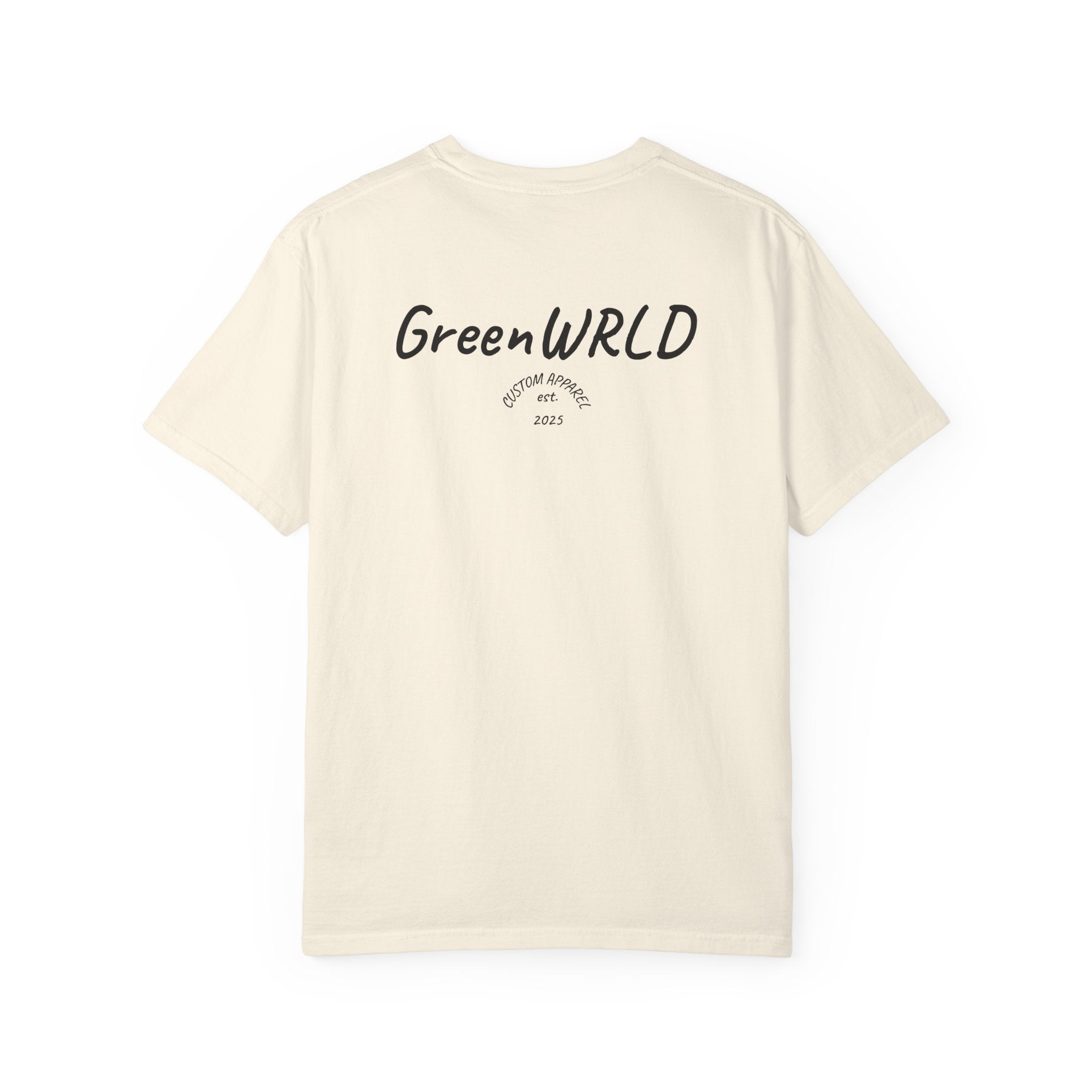 "The Calling" GreenWRLD Unisex Garment-Dyed T-Shirt - Be Kind, Loyal, True, You