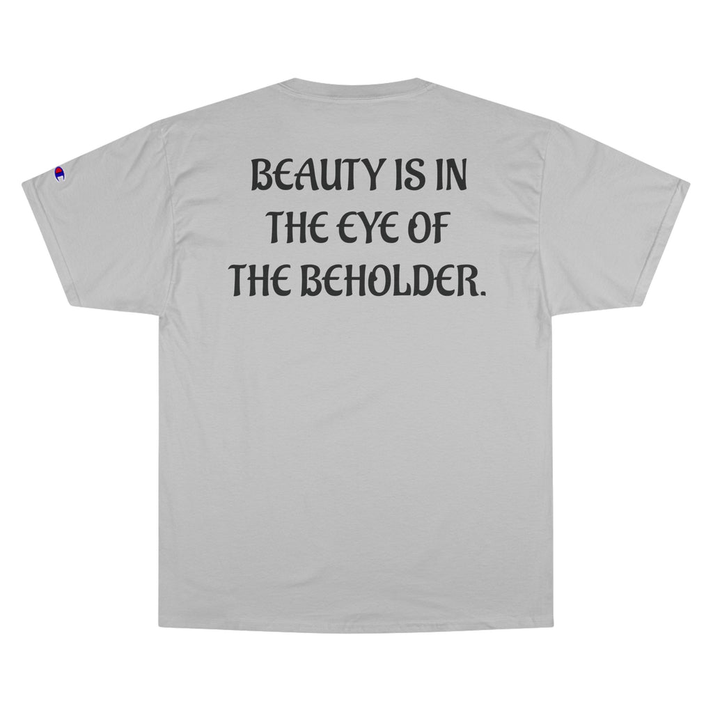 "Life is beautiful." Champion T-Shirt