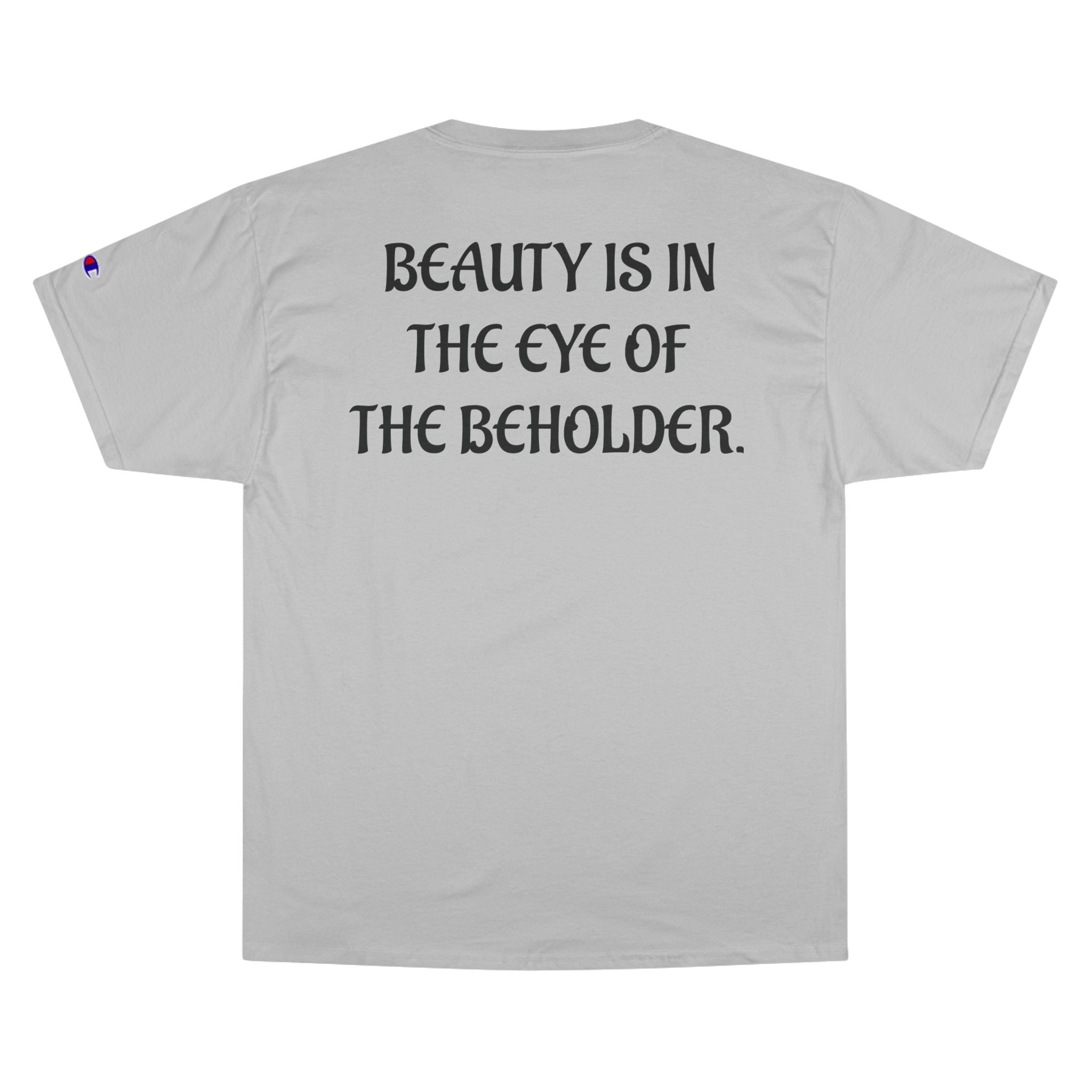 "Life is beautiful." Champion T-Shirt