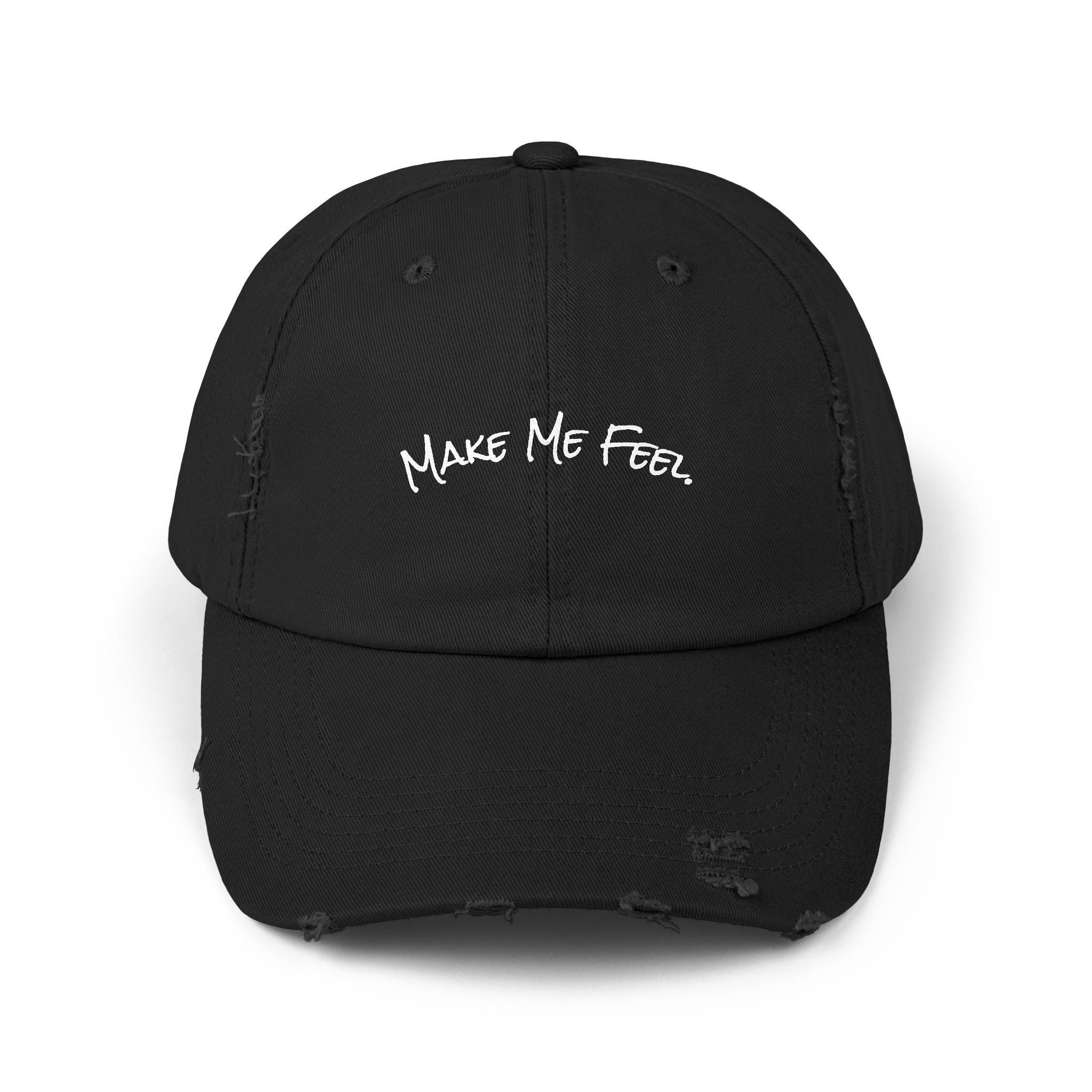 "Make Me Feel." Unisex Distressed Cap