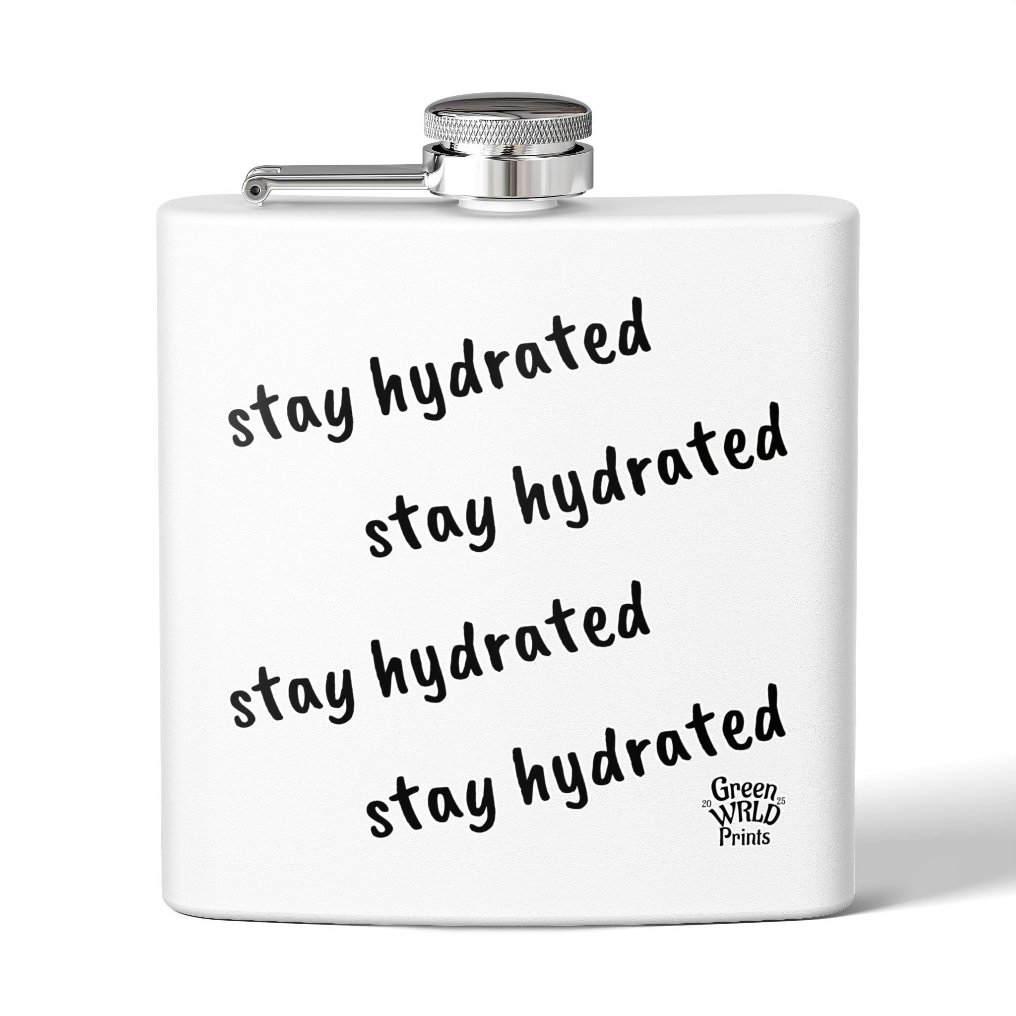 Stay Hydrated Flask — 6oz Stainless Steel Hip Flask