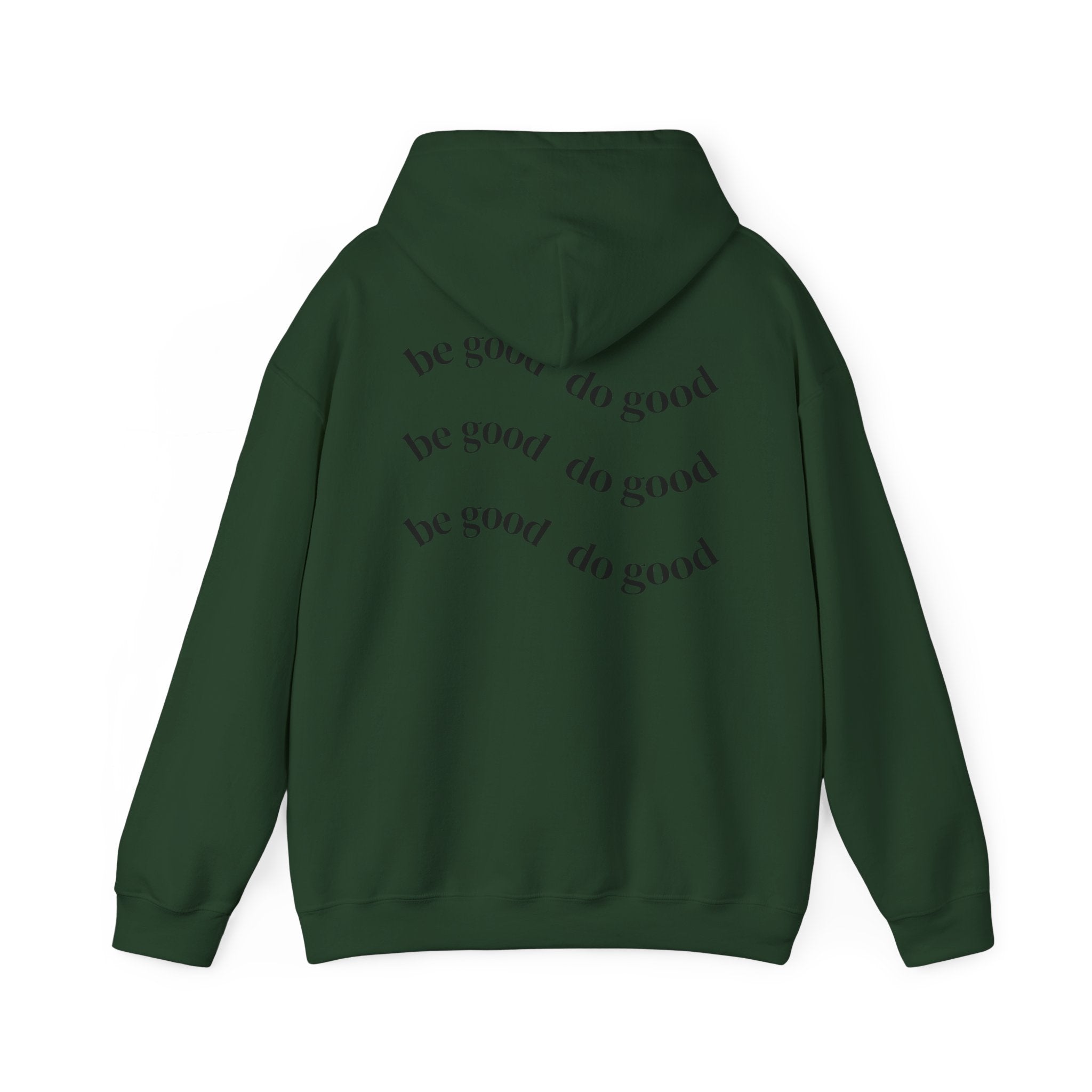 “be good do good” Unisex Hoodie