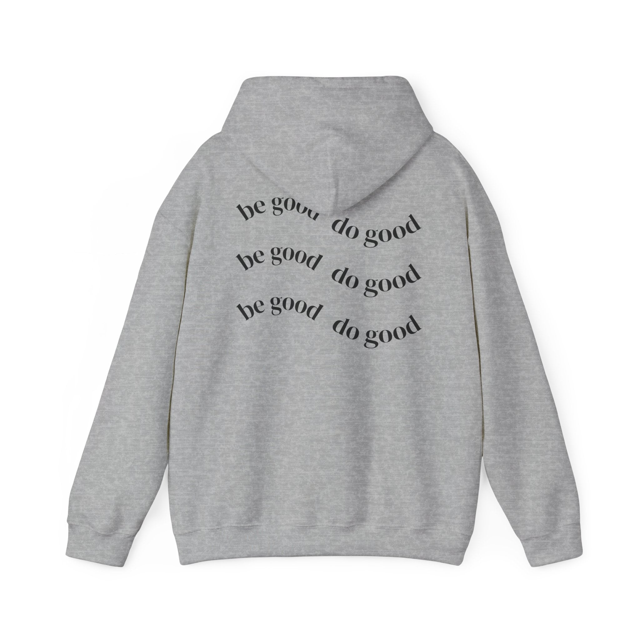“be good do good” Unisex Hoodie
