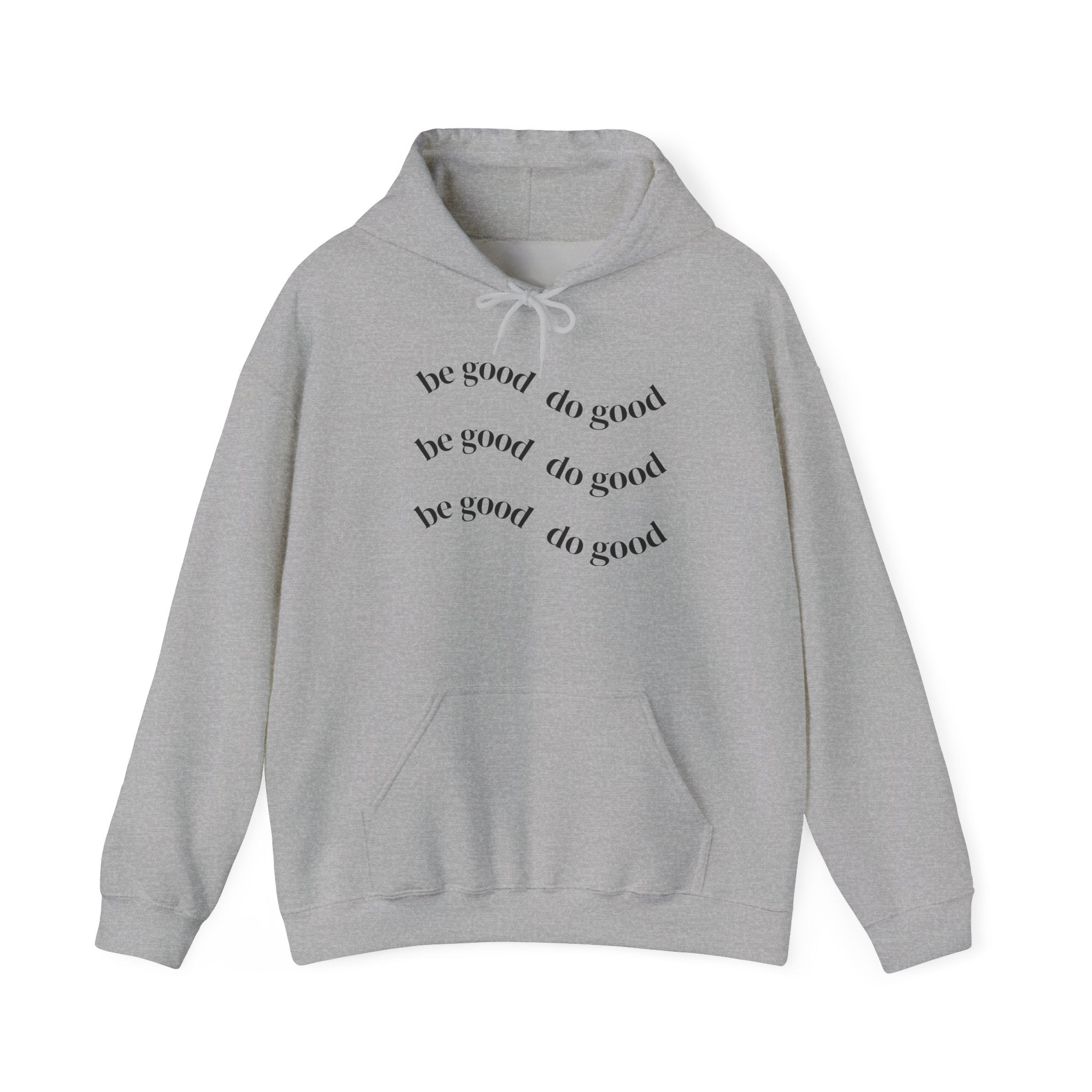 “be good do good” Unisex Hoodie