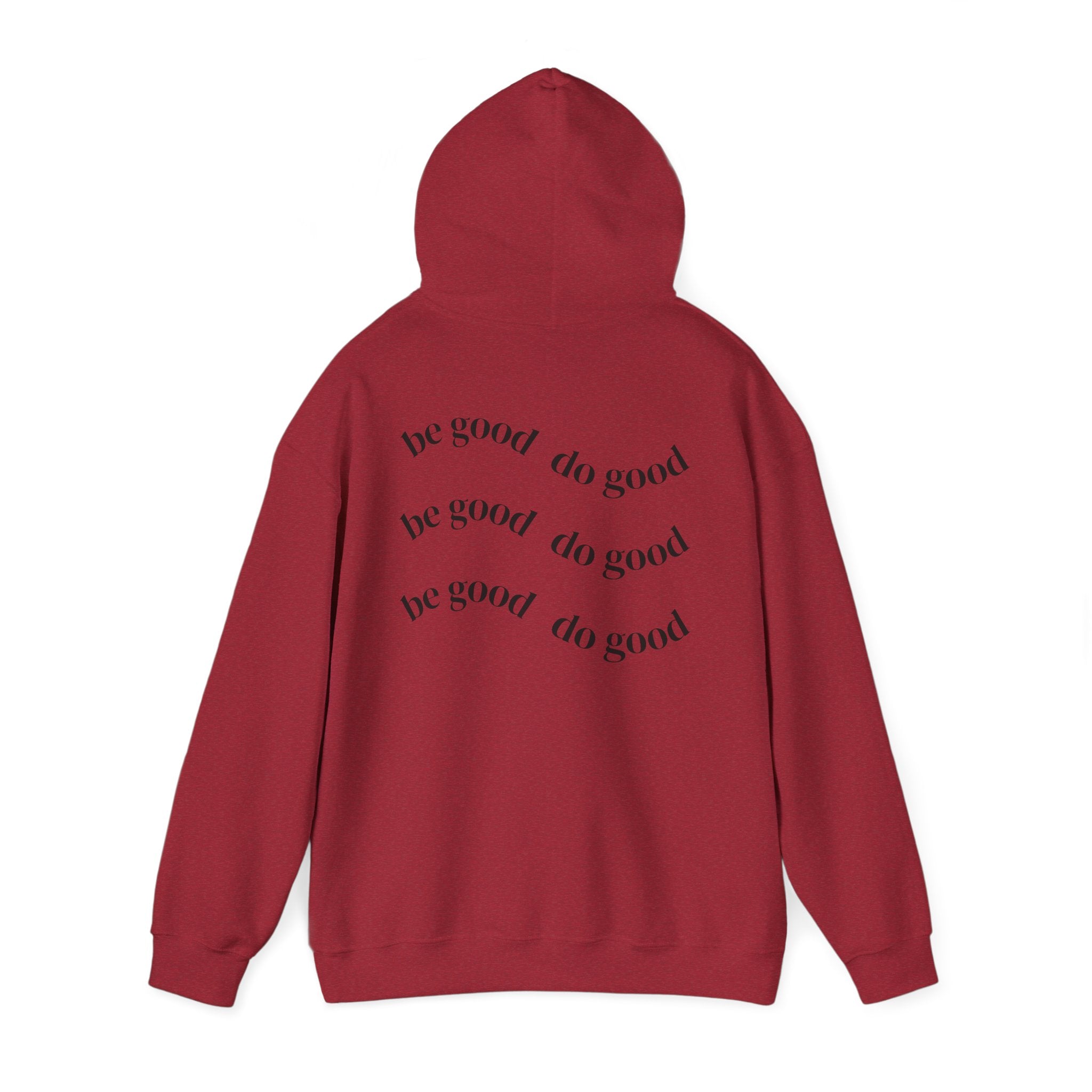 “be good do good” Unisex Hoodie