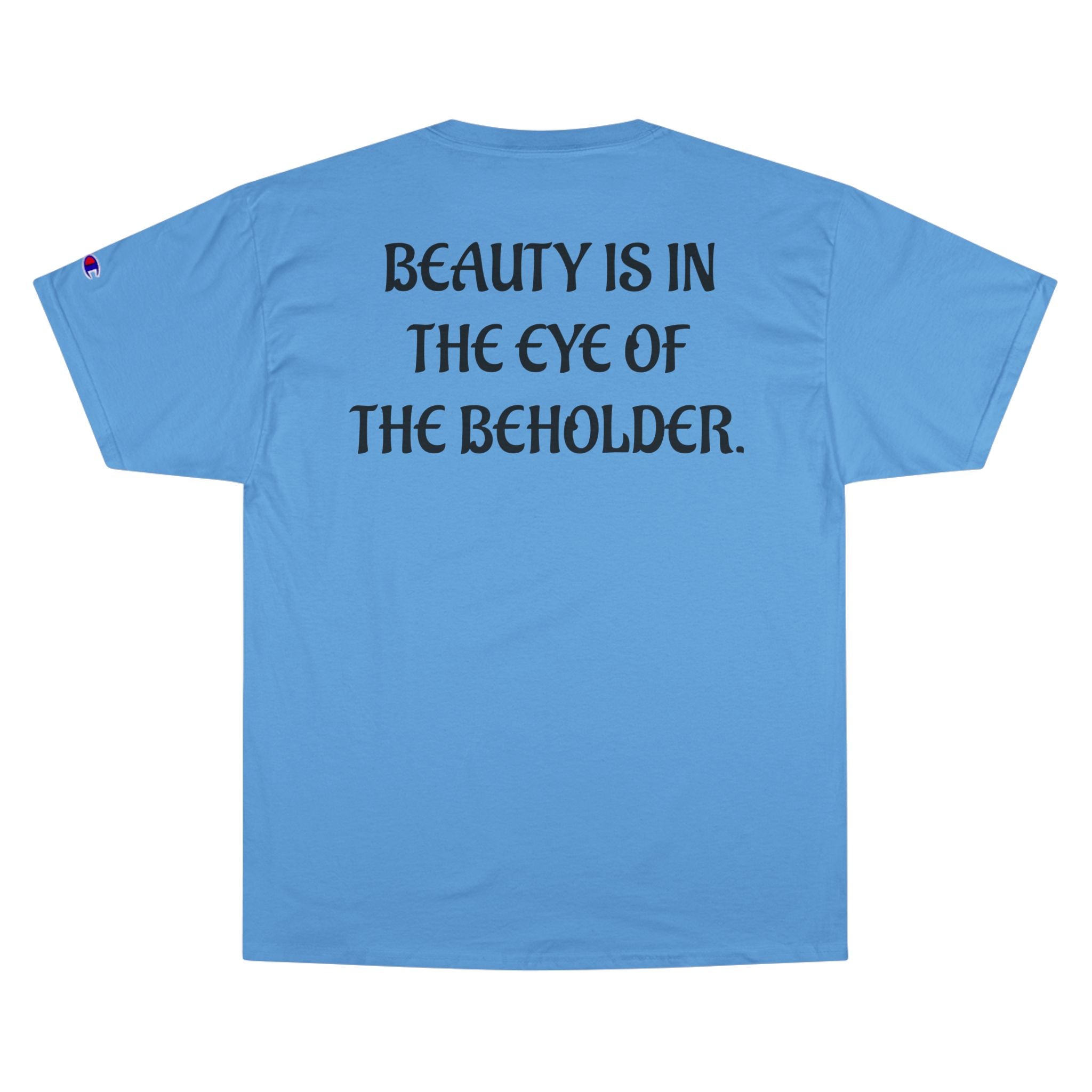 "Life is beautiful." Champion T-Shirt