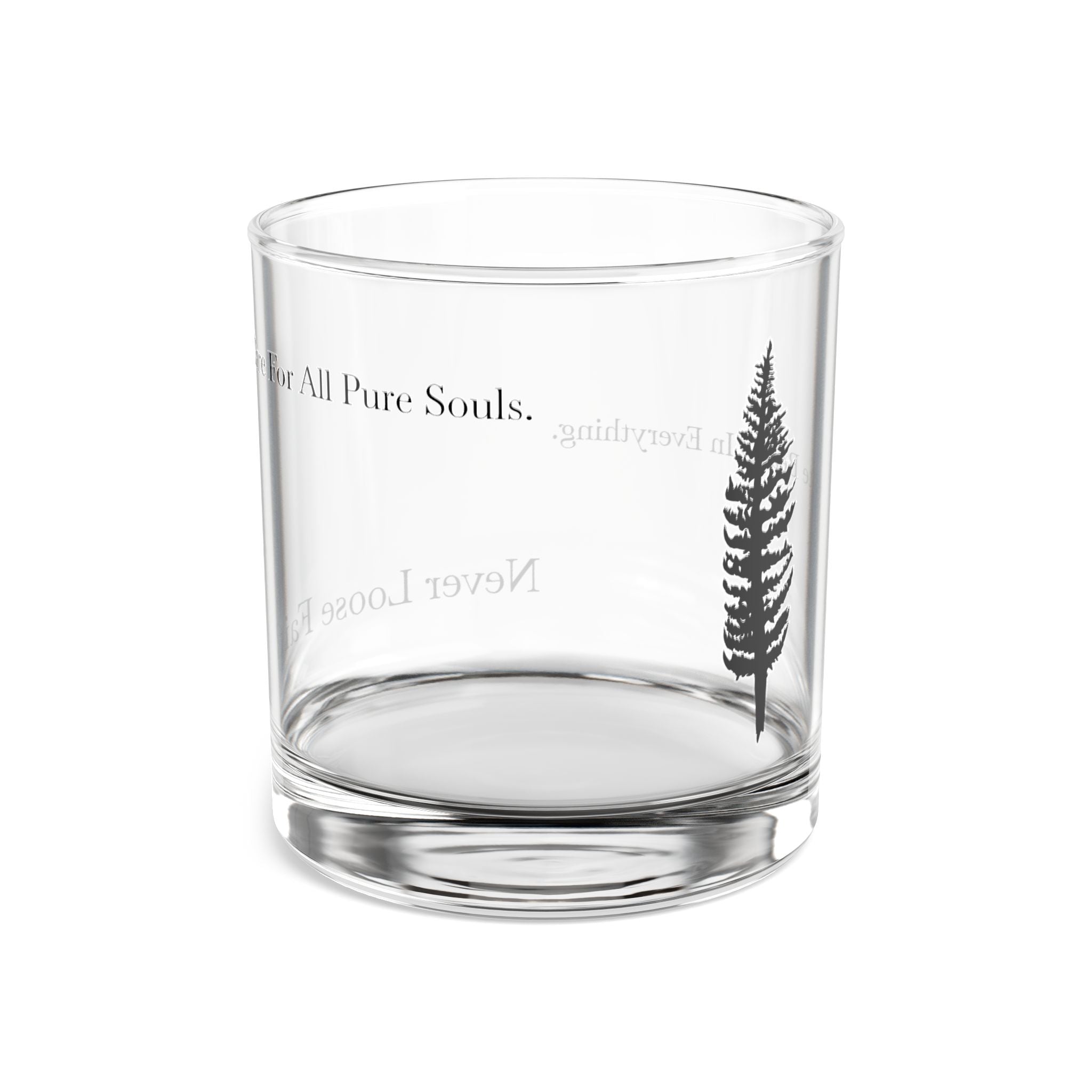 Pine Tree Rocks Glass "Care For All Pure Souls" 10oz