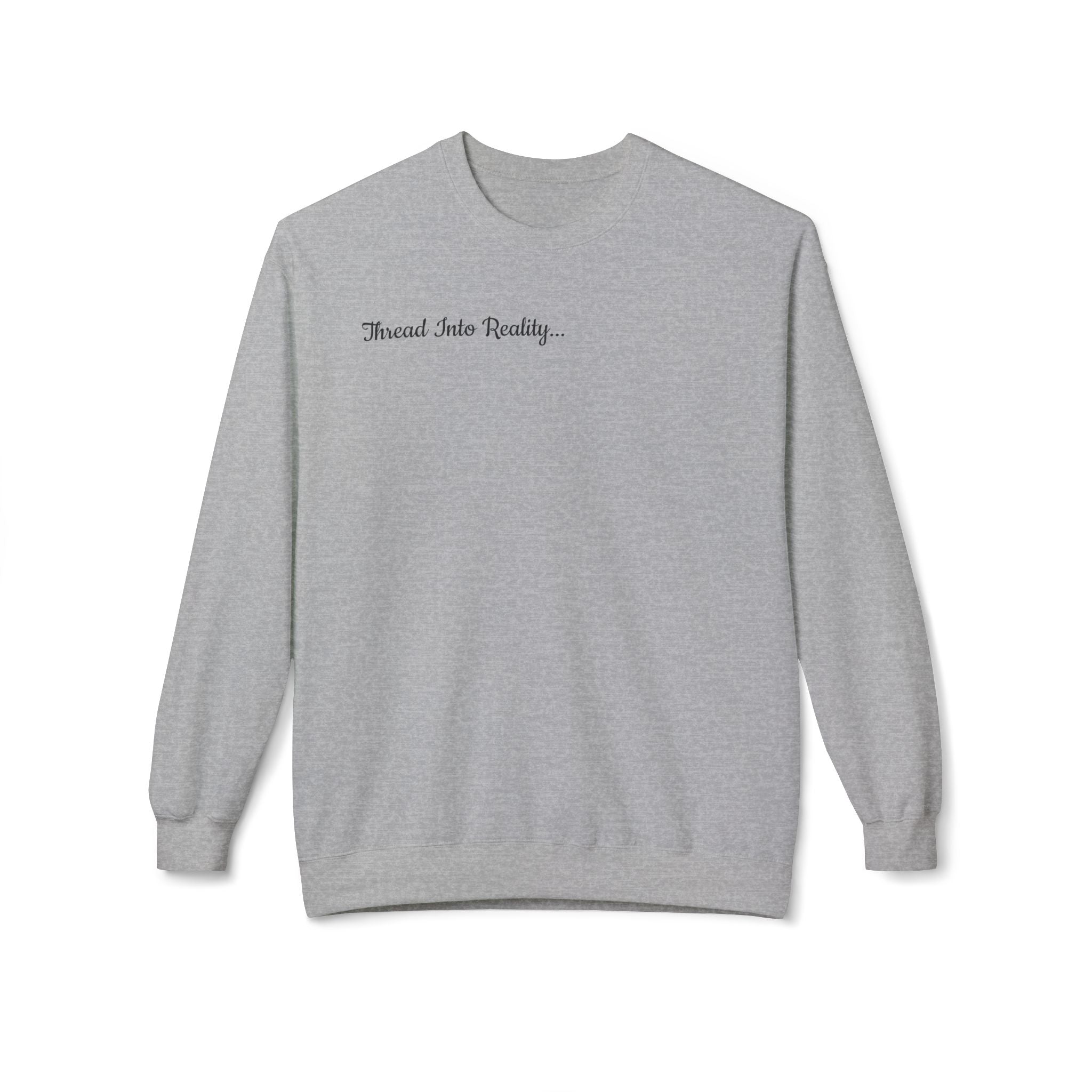 “Thread Into Reality” Crewneck Sweatshirt