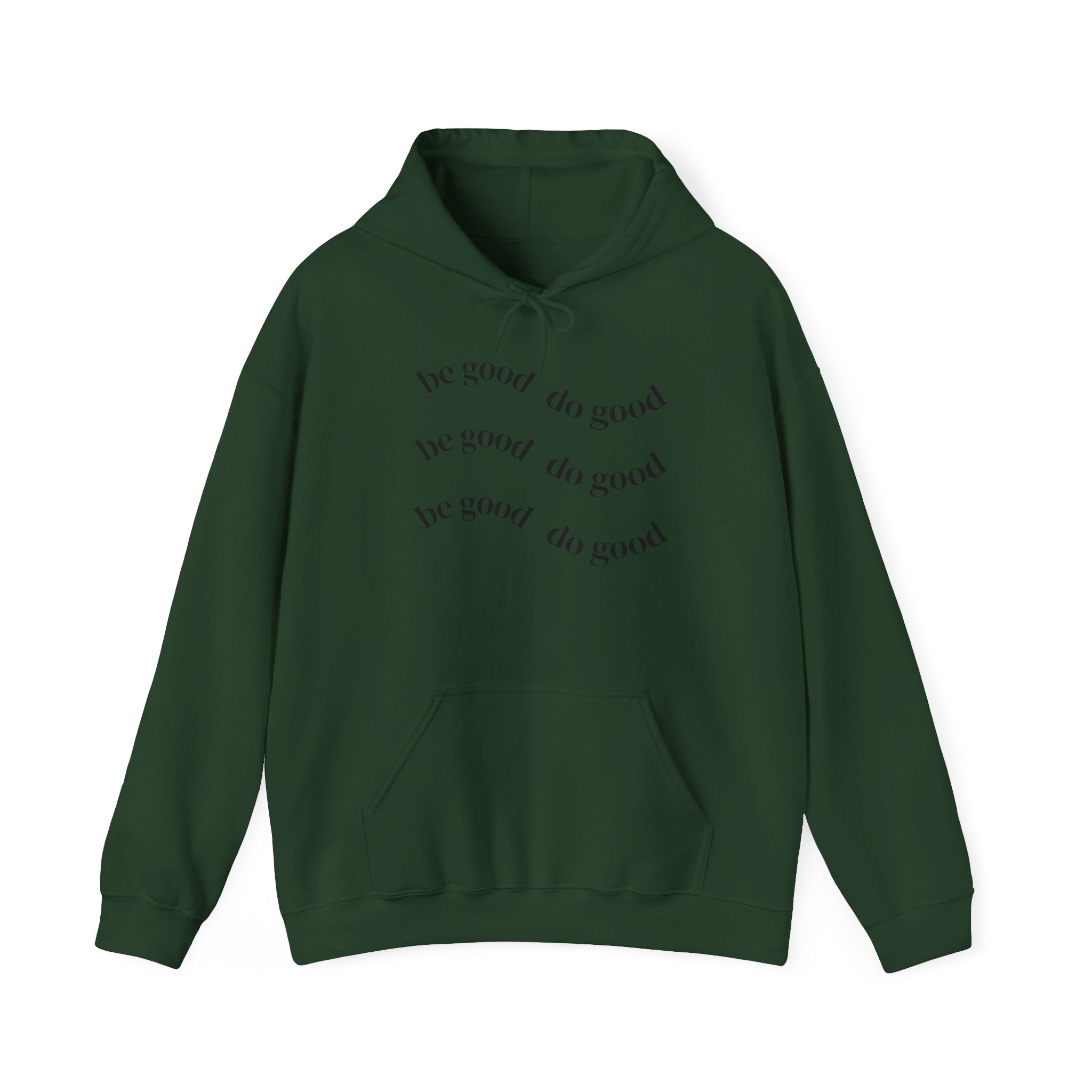 “be good do good” Unisex Hoodie