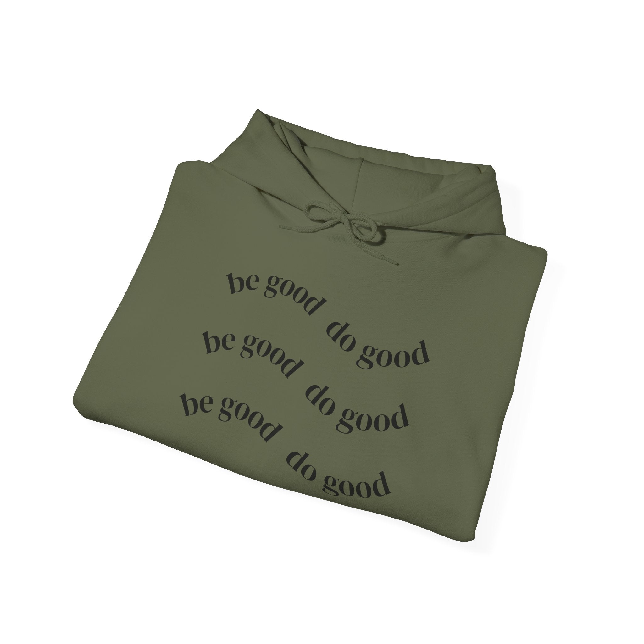 “be good do good” Unisex Hoodie