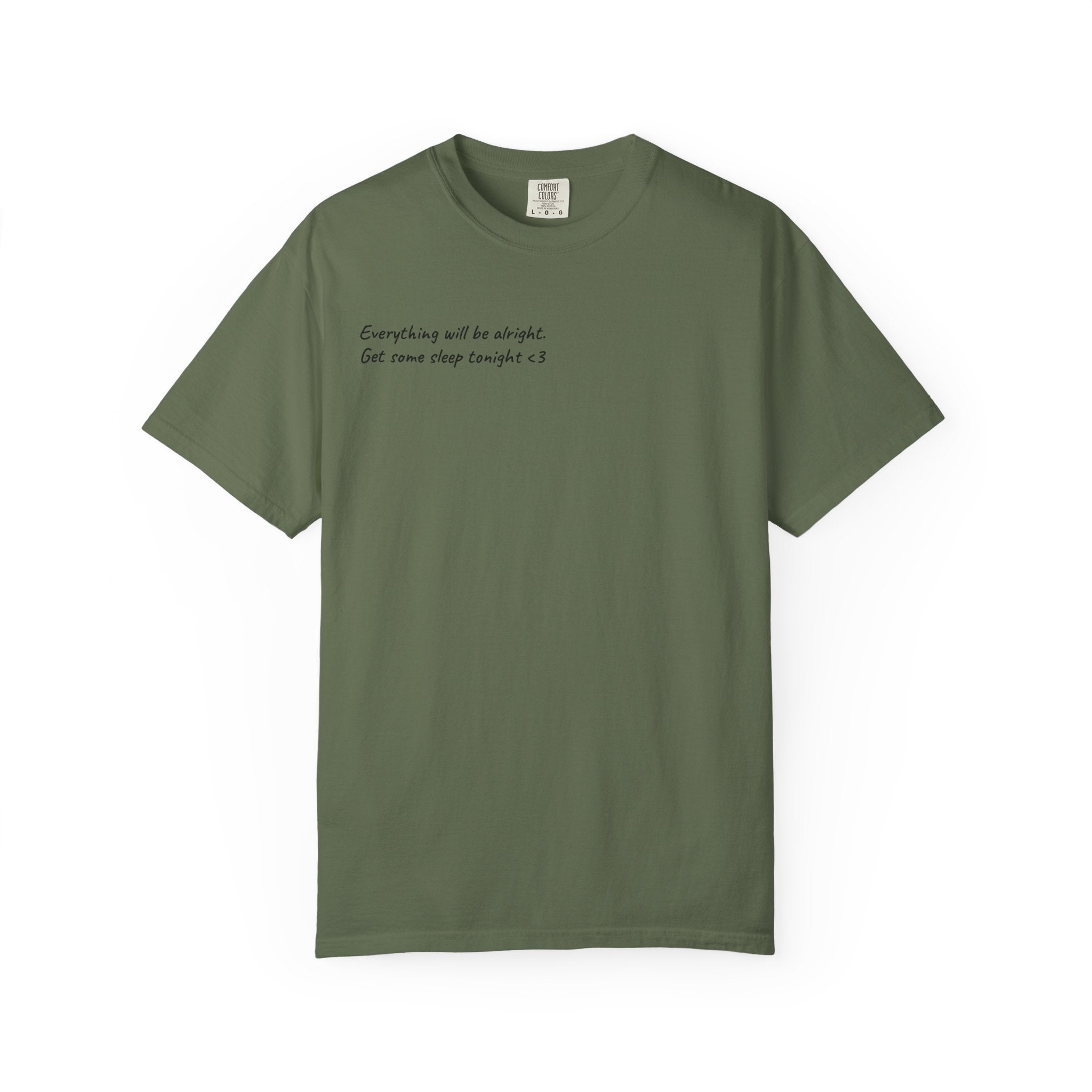 "Get some sleep tonight." GreenWRLD Unisex Garment-Dyed T-Shirt