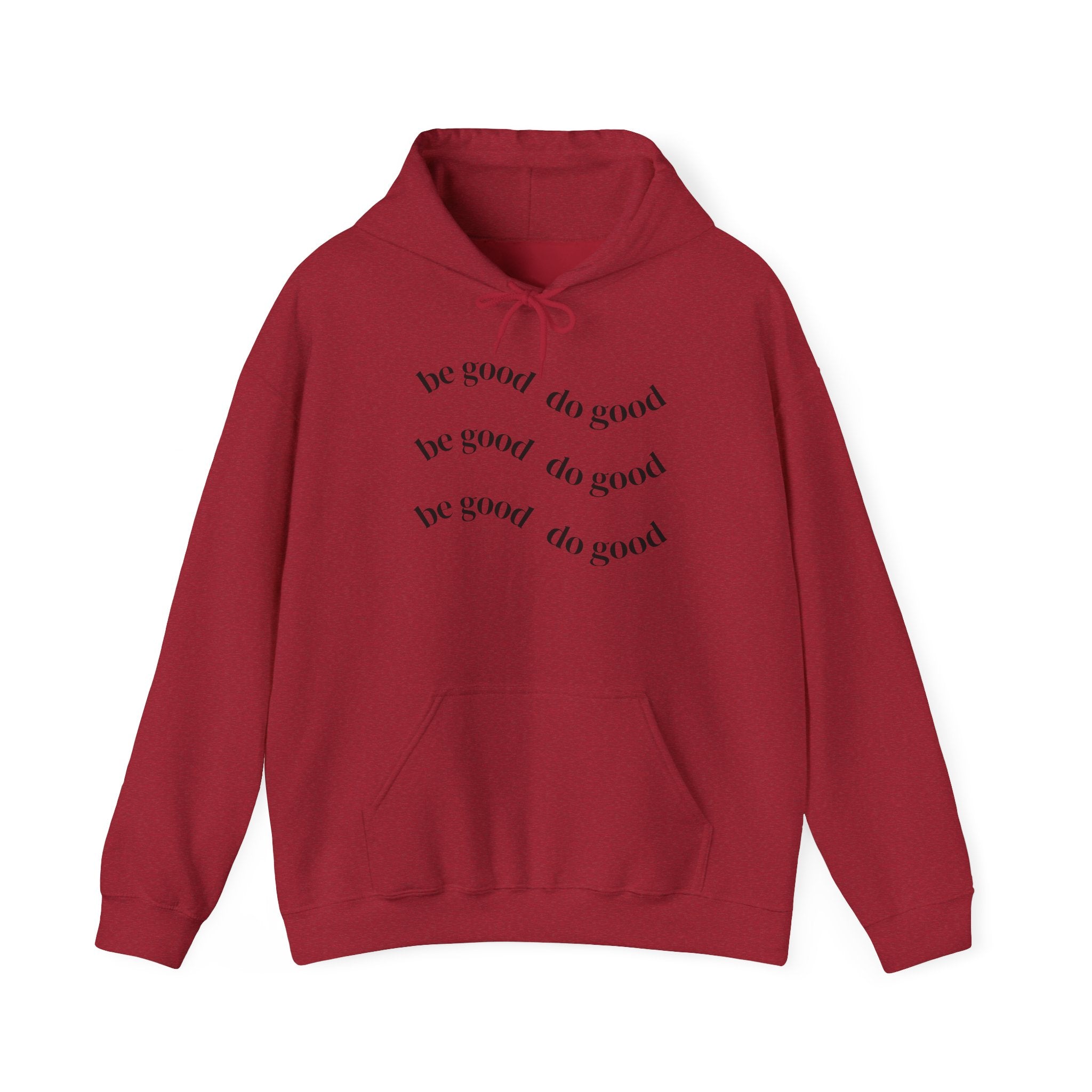 “be good do good” Unisex Hoodie