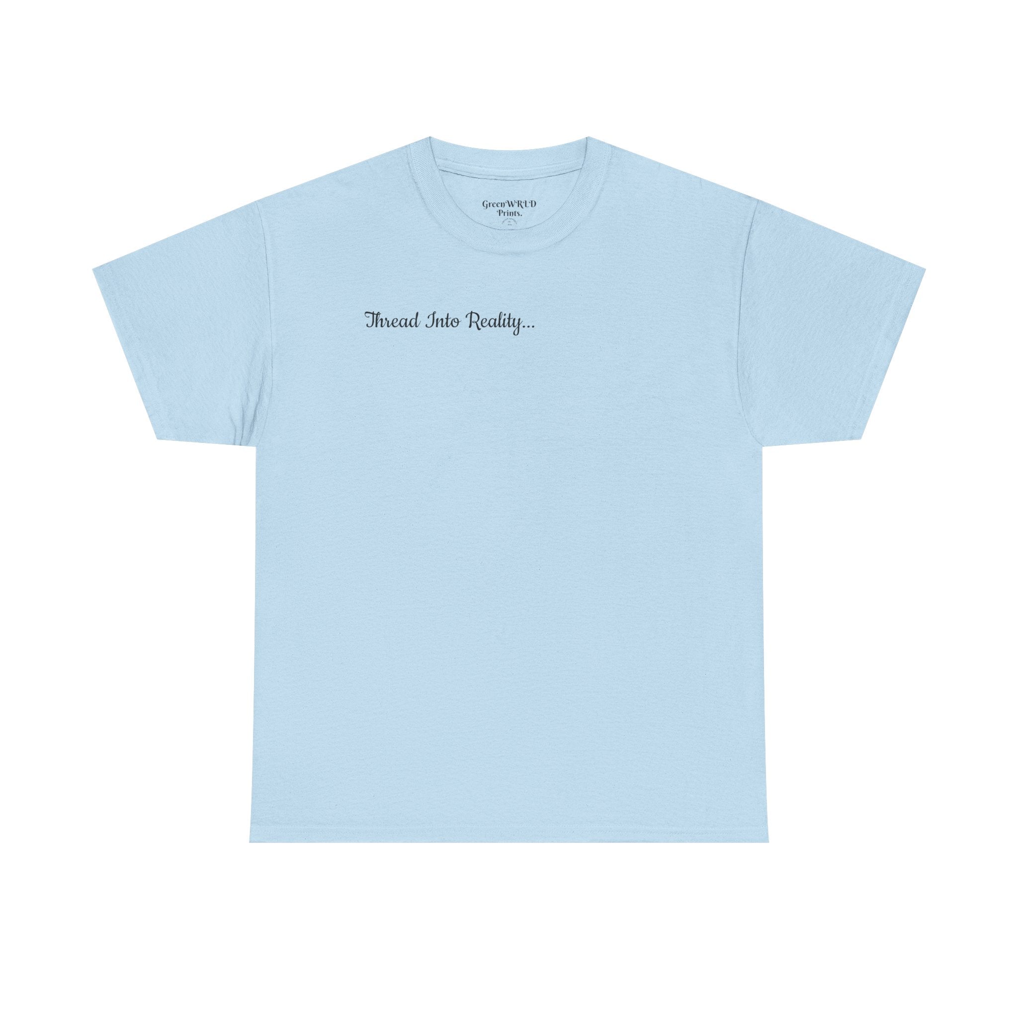 "Thread Into Reality" Minimal Script T-Shirt