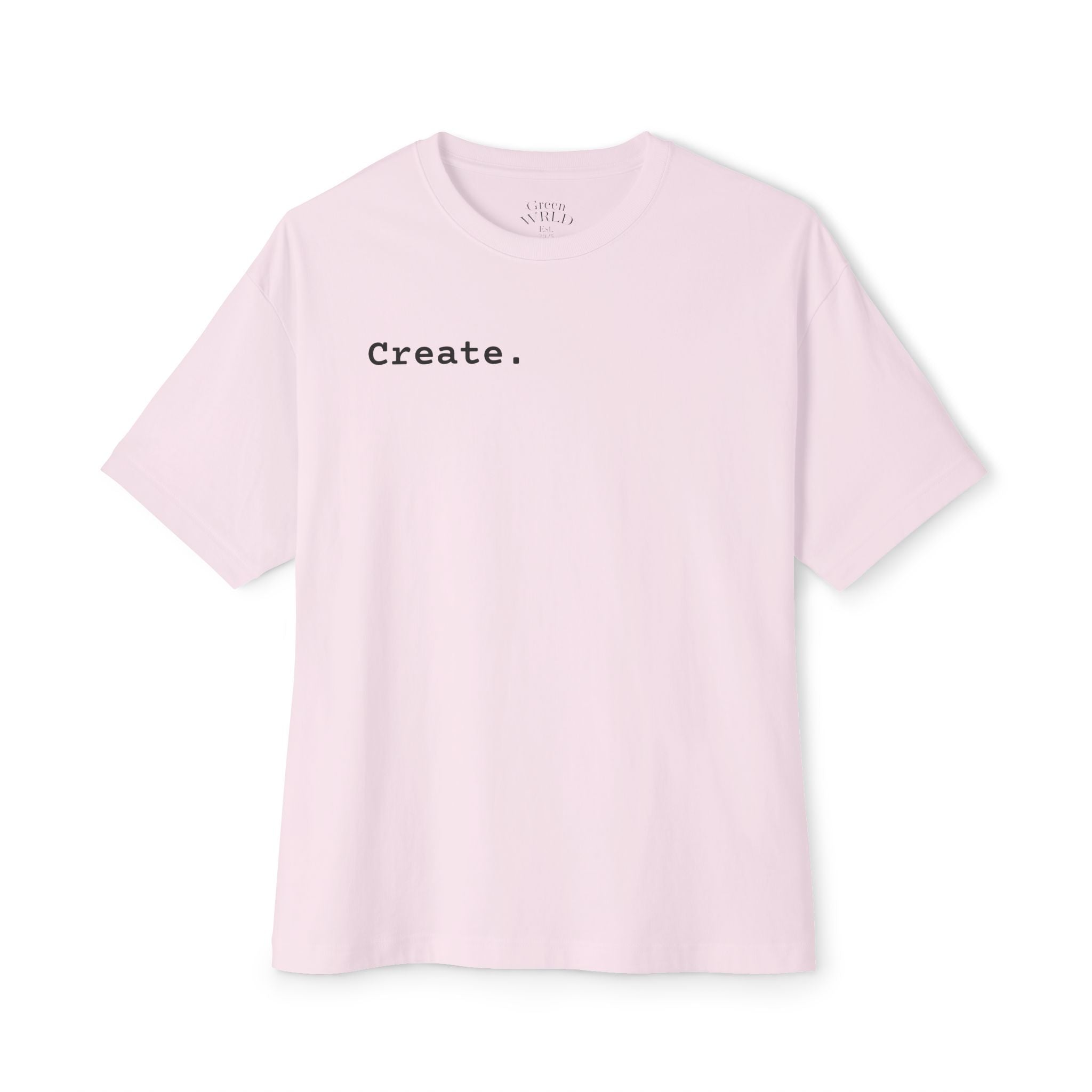 “Live To Create.” Unisex Oversized Tee