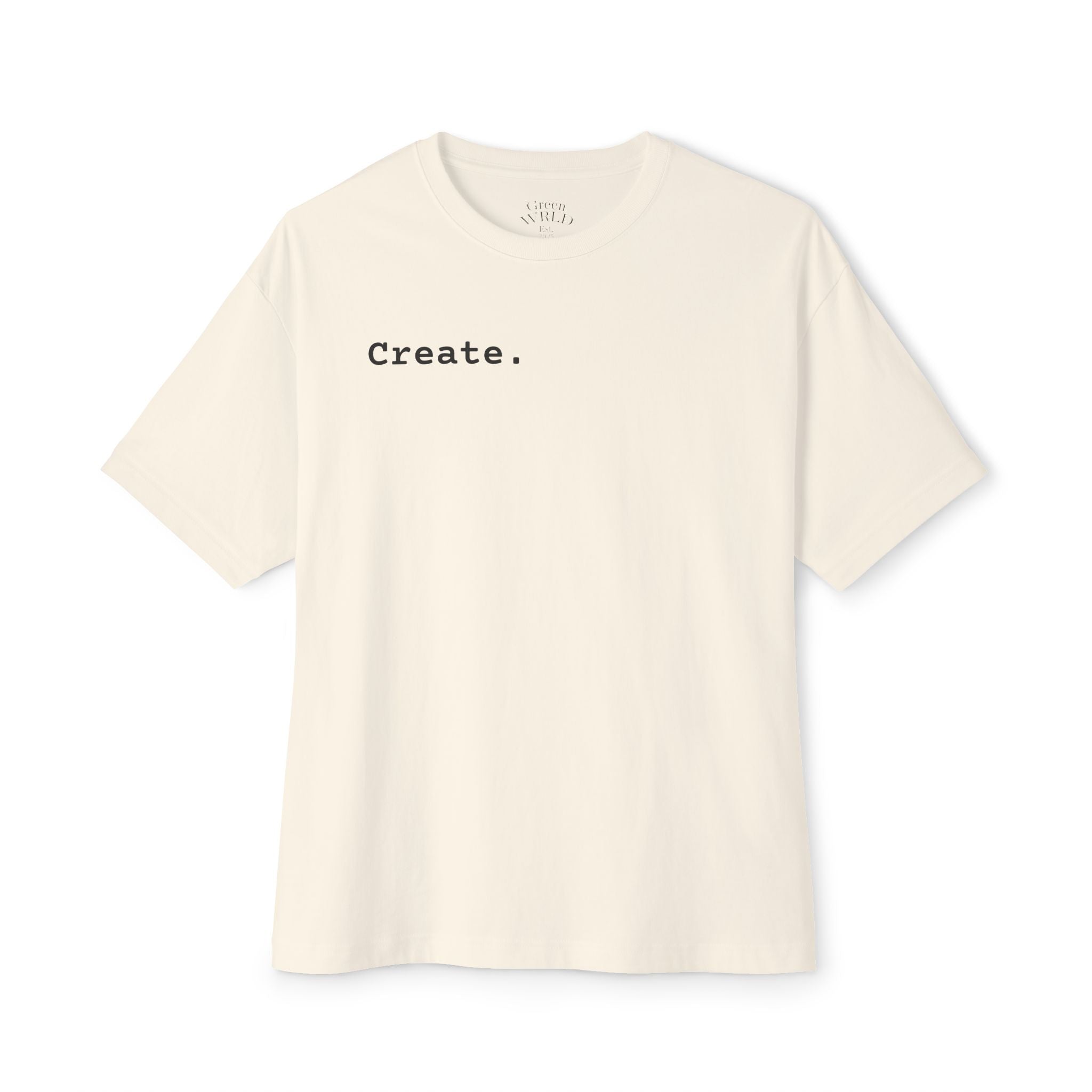 “Live To Create.” Unisex Oversized Tee