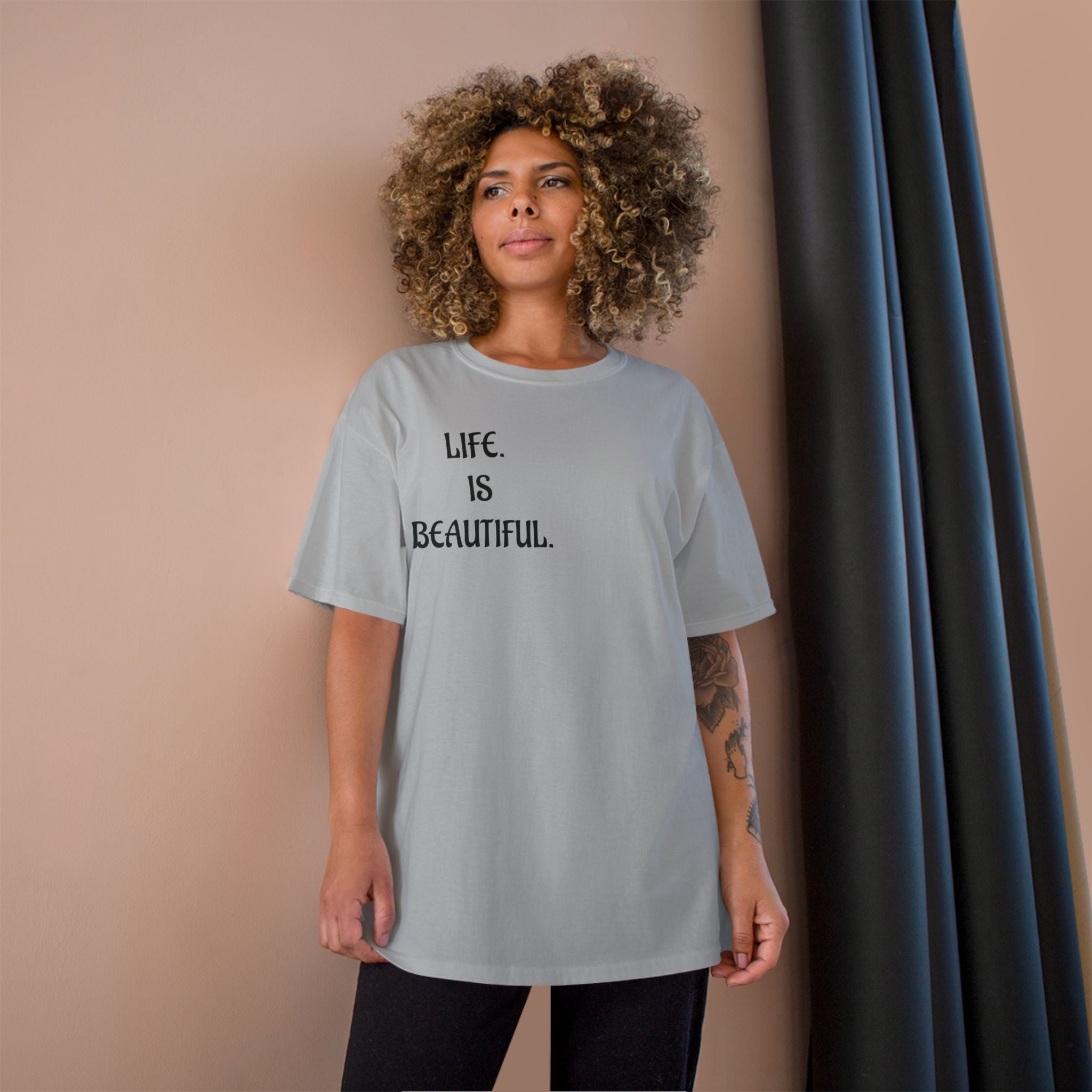 "Life is beautiful." Champion T-Shirt