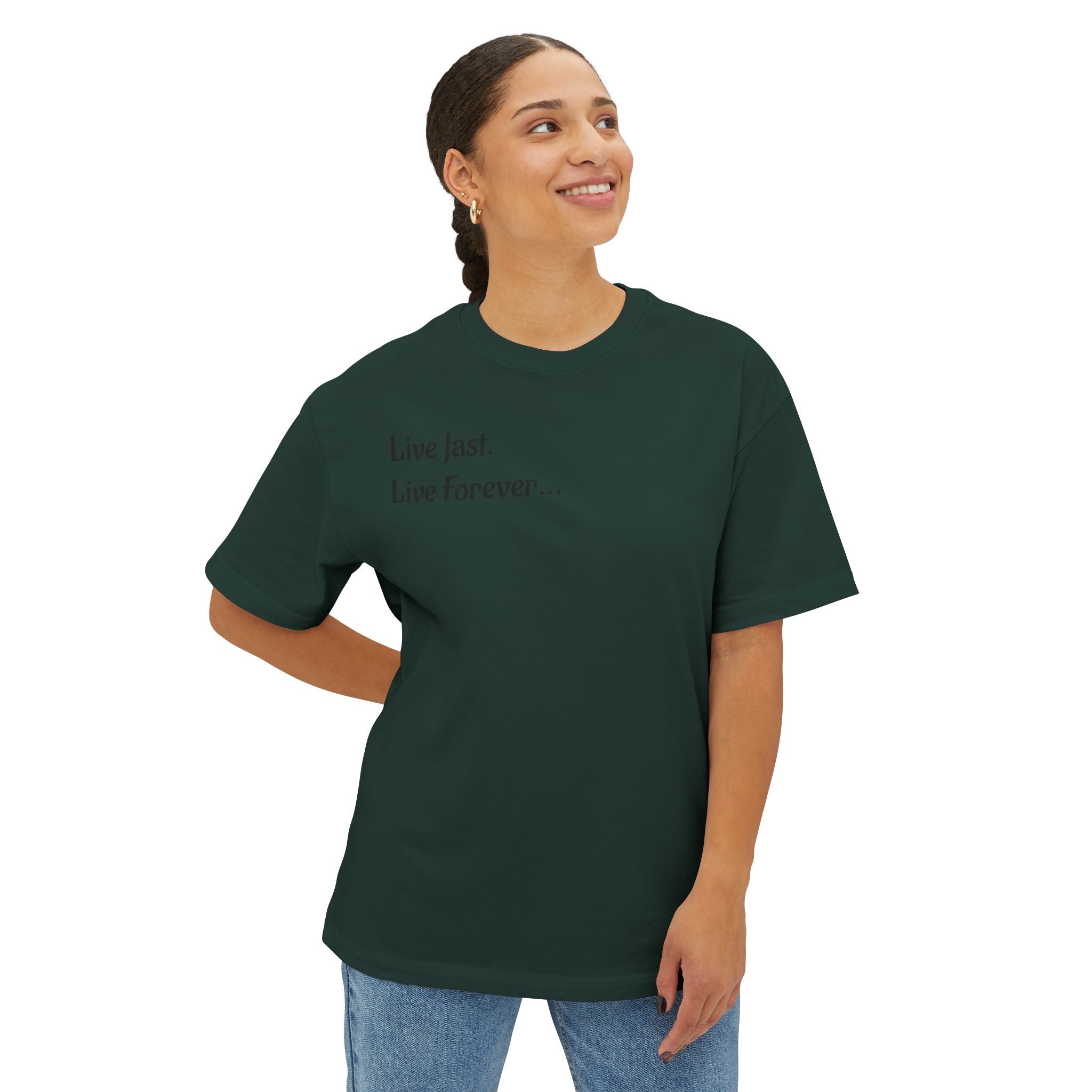 "Live Fast. Live Forever..." Unisex Oversized Boxy Tee